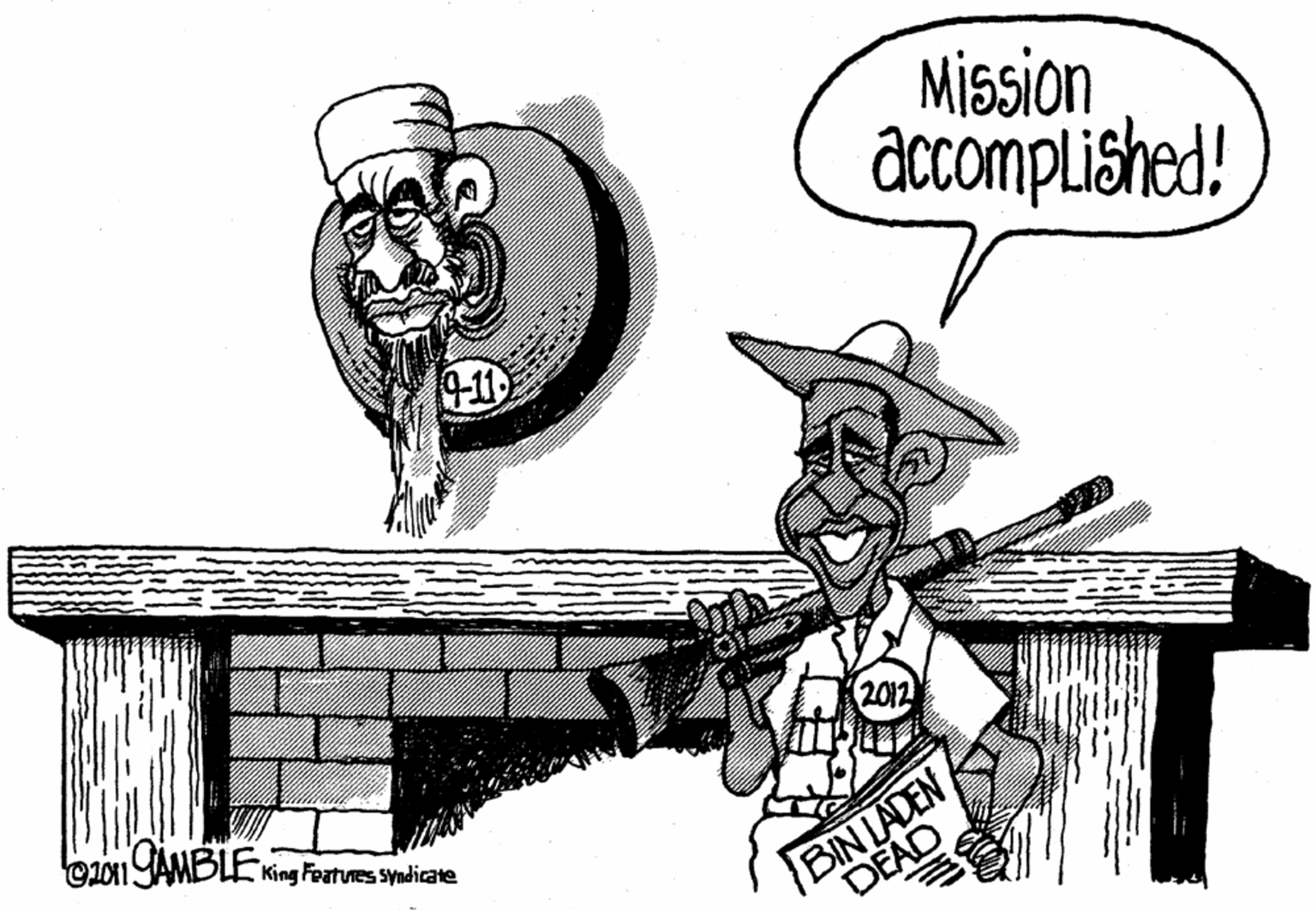 Chair OCR: Mission accomplished! 9-10 2012 ez01 JAMBLE King Features Syndicate BIN LADEN DEAD Mission accomplished! 9-10 2012 ez01 JAMBLE King Features Syndicate BIN LADEN DEAD