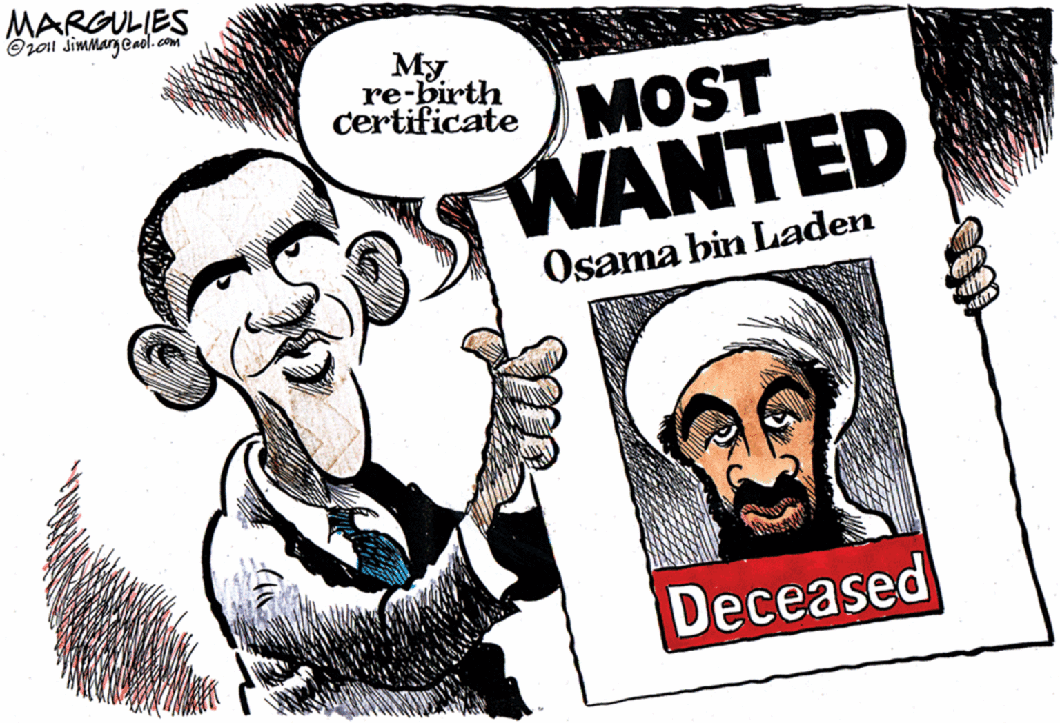 Pleased OCR: MARGULIES Oj01l JimMary Caol.com My re-birth certificate MOST WANTED Osama bin Laden at Deceased MARGULIES Oj01l JimMary Caol.com My re-birth certificate MOST WANTED Osama bin Laden at Deceased
