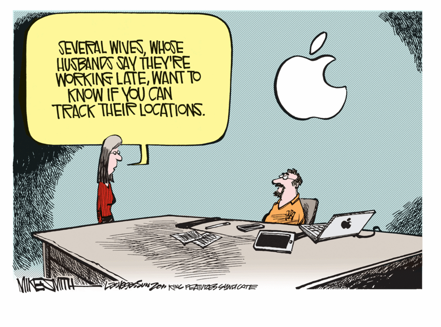 Illustration OCR: SEVERAL WIVESWHOSE HUSBANDS SAY THEY'RE WORKING LATEWANT TO KNOW IF YOU CAN TRACK THEIR LOCATIONS. MKES PeERESER NG PEATVIZES SYNACATE SEVERAL WIVESWHOSE HUSBANDS SAY THEY'RE WORKING LATEWANT TO KNOW IF YOU CAN TRACK THEIR LOCATIONS. MKES PeERESER NG PEATVIZES SYNACATE