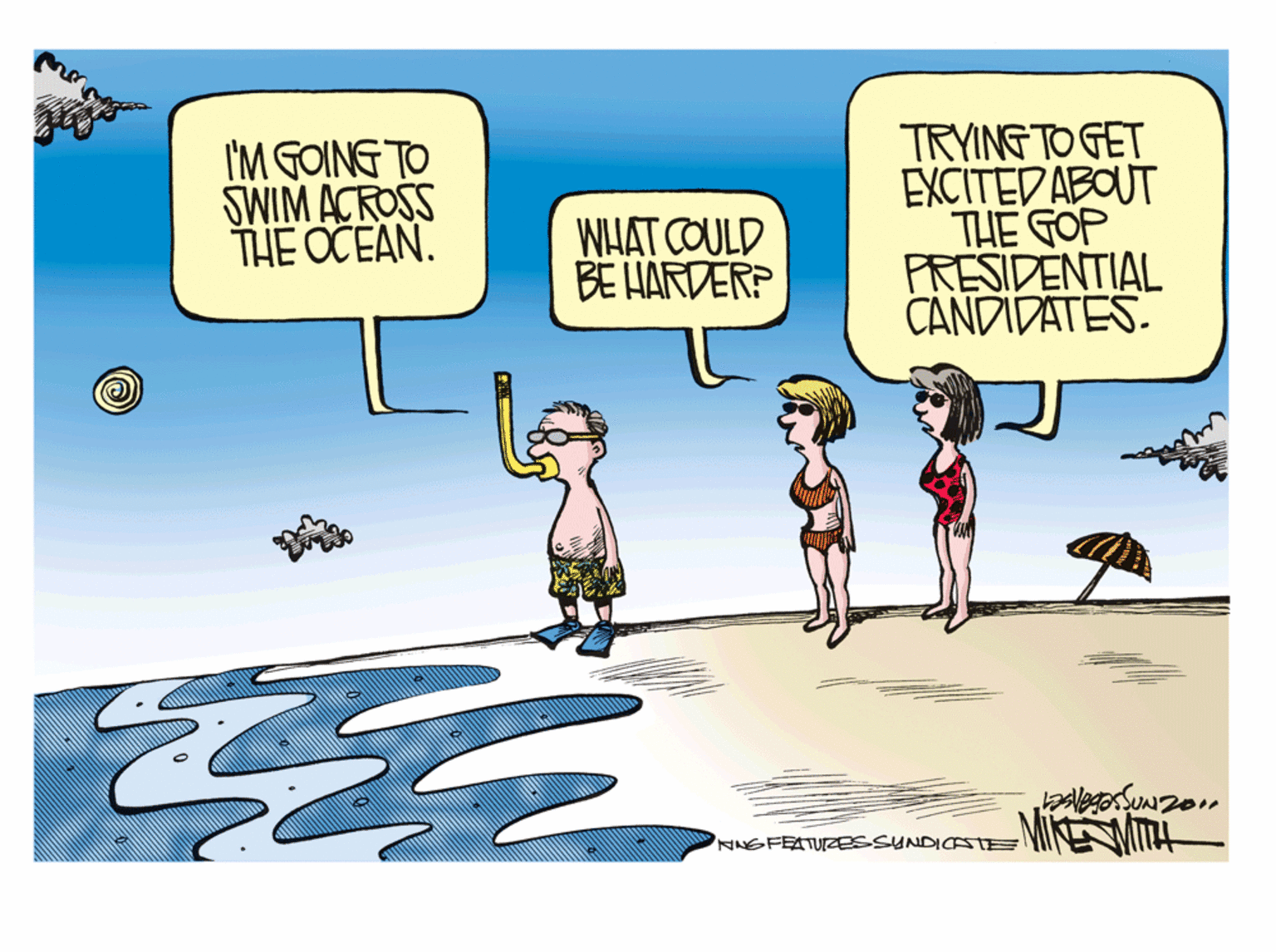 Humour OCR: I'M GOING TO SWIM ACROSS THE OCEAN. TRYING TO GET EXCITED ABOUT THE GOP PRESIDENTIAL CANDIDATES. WHAT COULD BE HARDER? NNGFEATUZESSUNDICATE MI I'M GOING TO SWIM ACROSS THE OCEAN. TRYING TO GET EXCITED ABOUT THE GOP PRESIDENTIAL CANDIDATES. WHAT COULD BE HARDER? NNGFEATUZESSUNDICATE MI