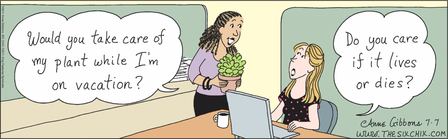 Gesture OCR: Would you take care of my plant while I'm on vacation? Do you if it lives care or dies? CAnne Gibbons 7.7 www.THE SIXCHIX.COM ©2011 Anne Gibbons SIX CHIX ©2011 King Features Syndicate Would you take care of my plant while I'm on vacation? Do you if it lives care or dies? CAnne Gibbons 7.7 www.THE SIXCHIX.COM ©2011 Anne Gibbons SIX CHIX ©2011 King Features Syndicate