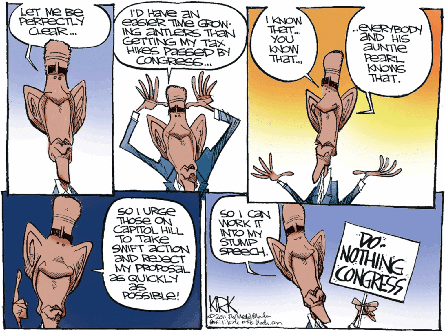 Chest OCR: LET ME Be PERFECTLY CLEAR. I'D Have aN easeR TIME GRON. ING ANTLEeRS THAN GETTING MY TaX HIKES PasseD BY CONGRES... I KNOW THET.. YOU KNOW THAT. .ENERYBODY aND HIS AUNTIE PeaRL KNOWS THAT. SOI URGE THOSE ON CAPITOL HILL TO Take SWIFT ACTION AND REECT MY PROPOSAL 2s QUICKLLY as POSSIBLE! SOI CAN WORK IT INTO MY STUMP SPEECH. NOTHING CONGRESS KRK LET ME Be PERFECTLY CLEAR. I'D Have aN easeR TIME GRON. ING ANTLEeRS THAN GETTING MY TaX HIKES PasseD BY CONGRES... I KNOW THET.. YOU KNOW THAT. .ENERYBODY aND HIS AUNTIE PeaRL KNOWS THAT. SOI URGE THOSE ON CAPITOL HILL TO Take SWIFT ACTION AND REECT MY PROPOSAL 2s QUICKLLY as POSSIBLE! SOI CAN WORK IT INTO MY STUMP SPEECH. NOTHING CONGRESS KRK