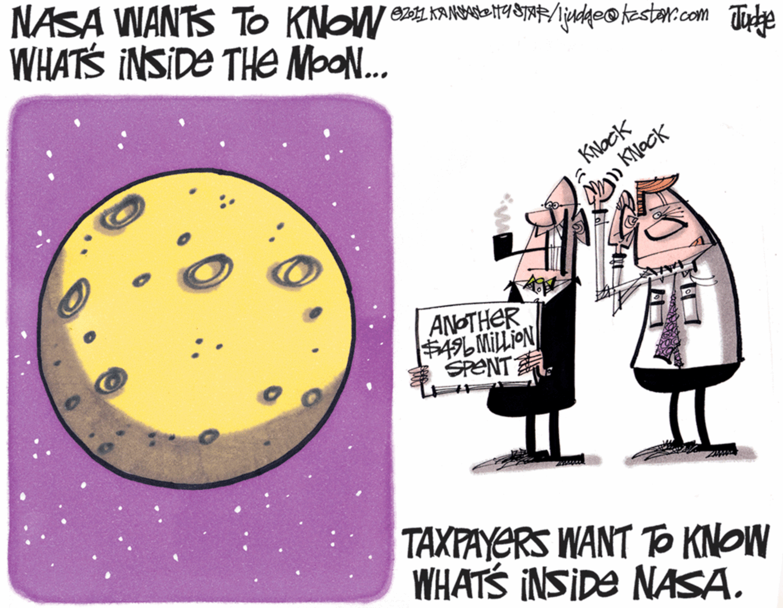 Humour OCR: NASA WANTS TO KNOW LKANGI4 E/ijudge@star.com Tiute WHATS INSIDE THE MpoN.. KNOCK KNOCK O Kleck ANOTHER #49L MilliON SPENT. TAXPAYERS WANT TO KNOW WHATS INSIDE NASA. NASA WANTS TO KNOW LKANGI4 E/ijudge@star.com Tiute WHATS INSIDE THE MpoN.. KNOCK KNOCK O Kleck ANOTHER #49L MilliON SPENT. TAXPAYERS WANT TO KNOW WHATS INSIDE NASA.