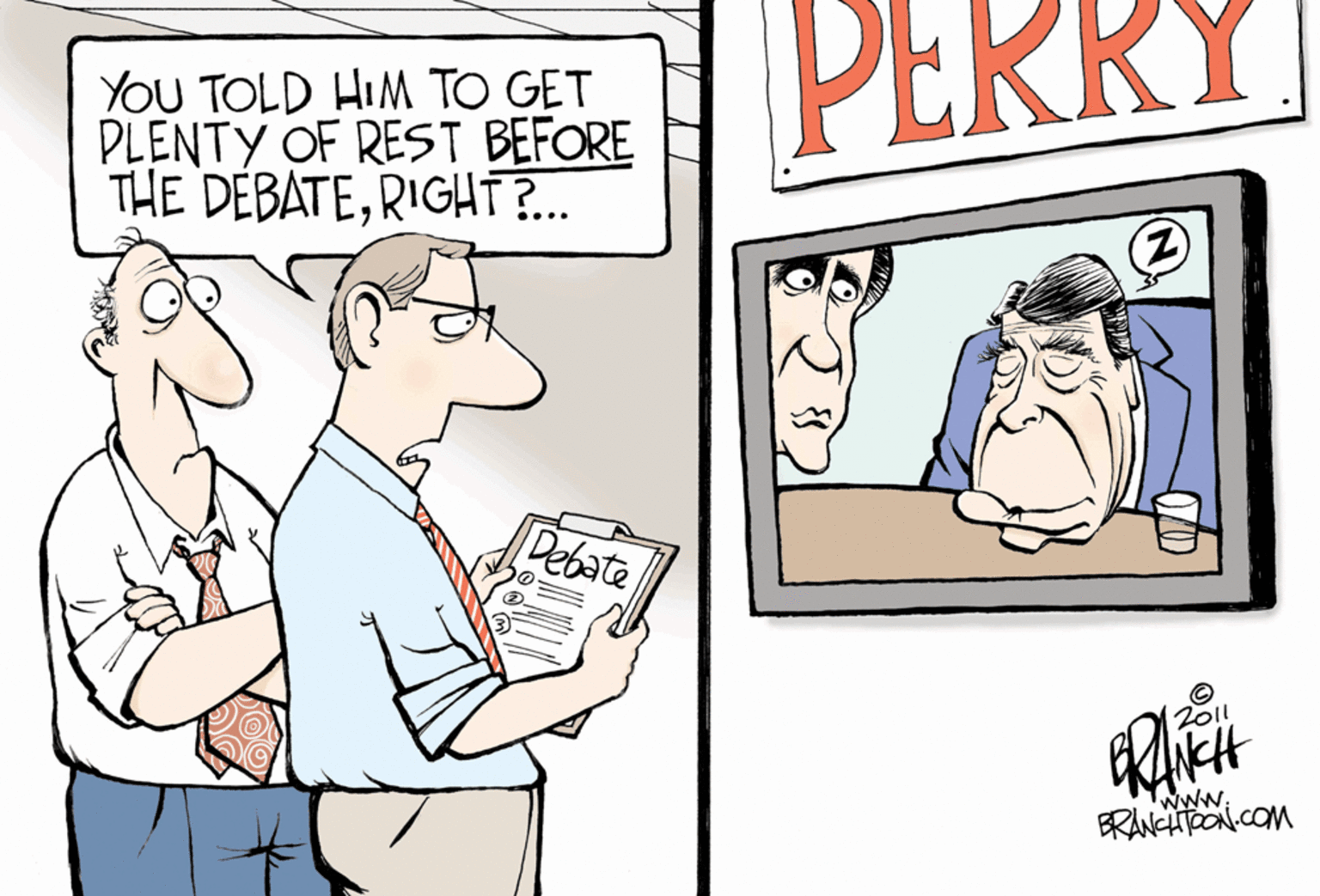 Font OCR: YOU TOLD HIM TO GET PLENTY OF REST BEFORE THE DEBATERIGHT?.. PERRY Debate 2011 www. ERANCHpON.cOM YOU TOLD HIM TO GET PLENTY OF REST BEFORE THE DEBATERIGHT?.. PERRY Debate 2011 www. ERANCHpON.cOM