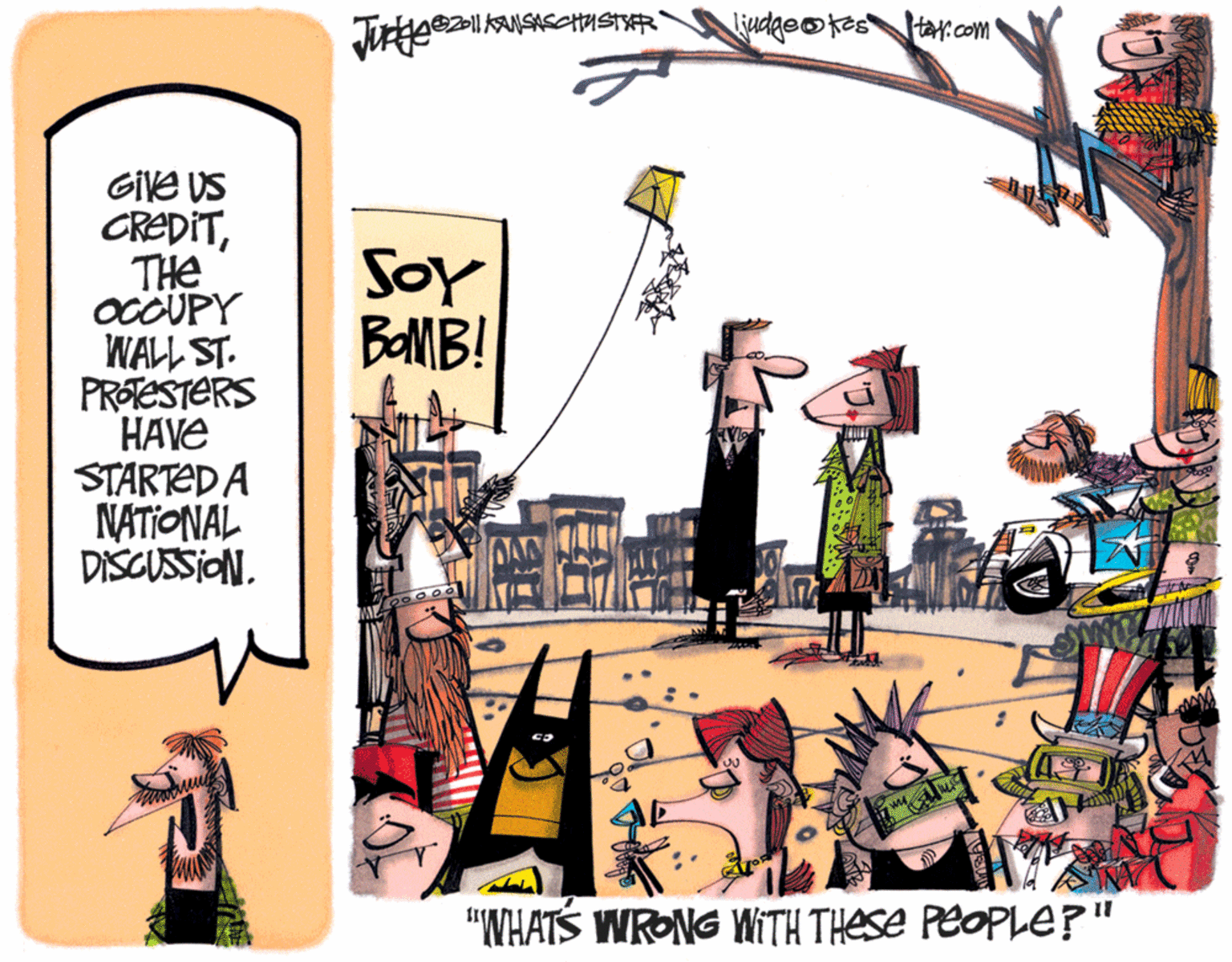 Drawing OCR: liudgeokestal.com GiVe US CREDITTHE OCÖUPY WALL ST. PROTESTERS HAVE STARTED A NATIONAL DISCUSSION. SoY BOMB! "NHATS WRONG WITH THESE PEOPLE?" liudgeokestal.com GiVe US CREDITTHE OCÖUPY WALL ST. PROTESTERS HAVE STARTED A NATIONAL DISCUSSION. SoY BOMB! "NHATS WRONG WITH THESE PEOPLE?"