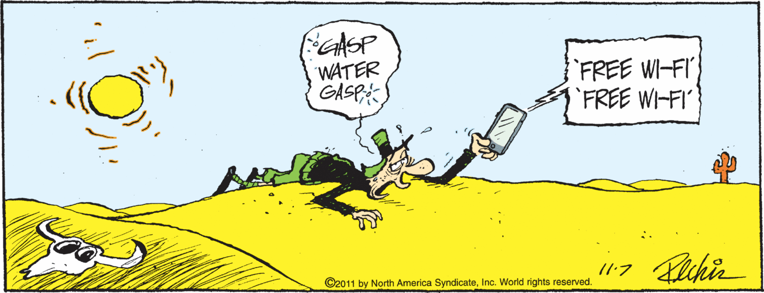Illustration OCR: WATER GASP 'FREE WI-FI" FREE WI-FI /1:7 ©2011 by North America SyndicateInc. World rights reserved. WATER GASP 'FREE WI-FI" FREE WI-FI /1:7 ©2011 by North America SyndicateInc. World rights reserved.