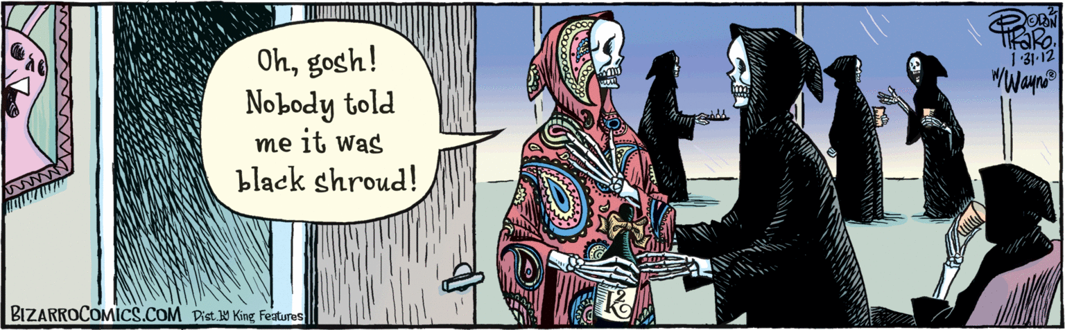 Comic book OCR: Ohgosh! Nobody told me it was black shroud! 1:31-12 BIZARROCOMICS.COM Dist 9 King features Ohgosh! Nobody told me it was black shroud! 1:31-12 BIZARROCOMICS.COM Dist 9 King features