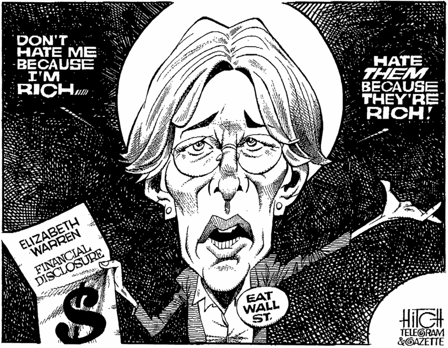 Gesture OCR: DON'T HATE ME -BECAUSE I'M RICH: HATE THEM BECAUSE THEY'RE RICH! ELIZABETH WARREN FINANCIAL DISCLOSURE EAT WALL ST. HilGH TELEGRAM &GAŽETTE DON'T HATE ME -BECAUSE I'M RICH: HATE THEM BECAUSE THEY'RE RICH! ELIZABETH WARREN FINANCIAL DISCLOSURE EAT WALL ST. HilGH TELEGRAM &GAŽETTE