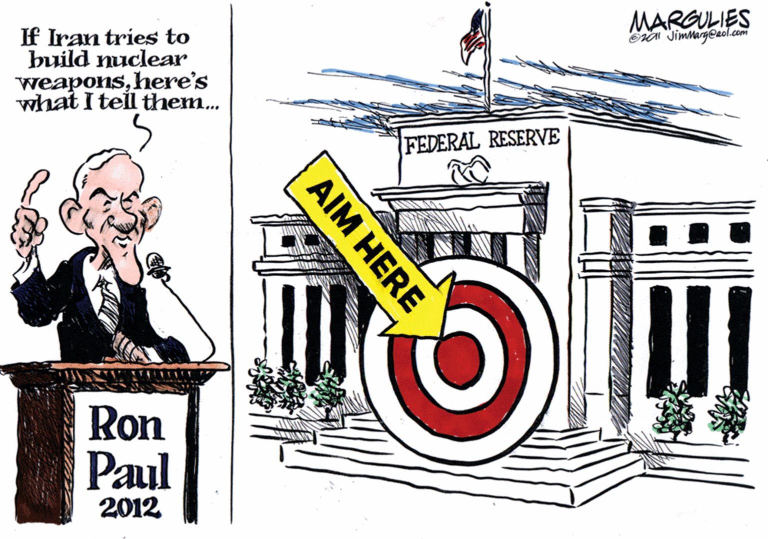 Humour OCR: MARGULIES Era Jimmagenol.com If Iran tries to build nuclear weaponshere's what I teil them.. FEDERAL RESERVE Ron Paul 2012 AIM HERE MARGULIES Era Jimmagenol.com If Iran tries to build nuclear weaponshere's what I teil them.. FEDERAL RESERVE Ron Paul 2012 AIM HERE