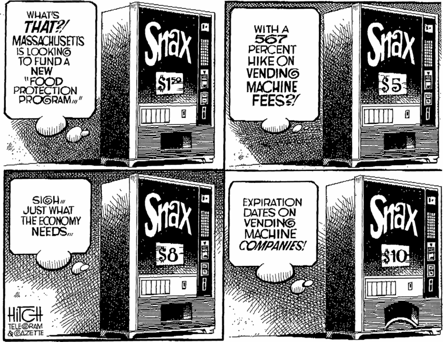 Parallel OCR: WHAT'S THAT? MASSACHUSETTS IS LOOKING TO FUNDÄ NEW "FOOD. PROTECTION PROGRAM" WITH A 567 PERCENT HIKE ON VENDING MACHINE FEES? Srax *** $19 $5 SIGHm JUST WHAT THE ECONOMY NEEDS. Srax EXPIRATION DATES ON VENDING ???HINE COMPANIES! Srax $8 $10 HilGH TELEGRAM &GAZETTE ? @d ? R B 9 O @? WHAT'S THAT? MASSACHUSETTS IS LOOKING TO FUNDÄ NEW "FOOD. PROTECTION PROGRAM" WITH A 567 PERCENT HIKE ON VENDING MACHINE FEES? Srax *** $19 $5 SIGHm JUST WHAT THE ECONOMY NEEDS. Srax EXPIRATION DATES ON VENDING ???HINE COMPANIES! Srax $8 $10 HilGH TELEGRAM &GAZETTE ? @d ? R B 9 O @ ?