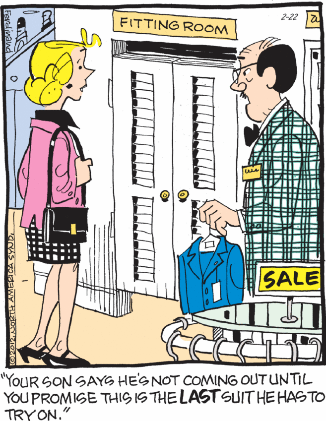 Interaction OCR: 2-22 FITTING ROOM ISALE "YOUR SON SAYS HE'G NOT COMING OUT UNTIL YOU PROMISE THIS IS THE LASTSUIT HE HASTO TRY ON." 2-22 FITTING ROOM ISALE "YOUR SON SAYS HE'G NOT COMING OUT UNTIL YOU PROMISE THIS IS THE LASTSUIT HE HASTO TRY ON."