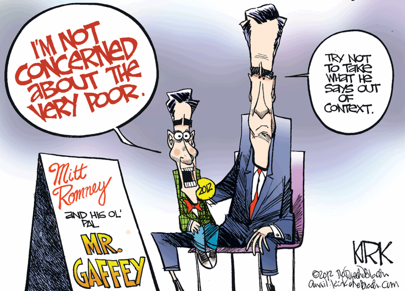 Animated cartoon OCR: I'M NOT CONCERNED ABOUT THE VERY POOR. TRY NOT TO Take WHET He Says OUT OF CONTEXT. Mit Komay aND HIS OL PAL MR. GAFFEY KRK I'M NOT CONCERNED ABOUT THE VERY POOR. TRY NOT TO Take WHET He Says OUT OF CONTEXT. Mit Komay aND HIS OL PAL MR. GAFFEY KRK