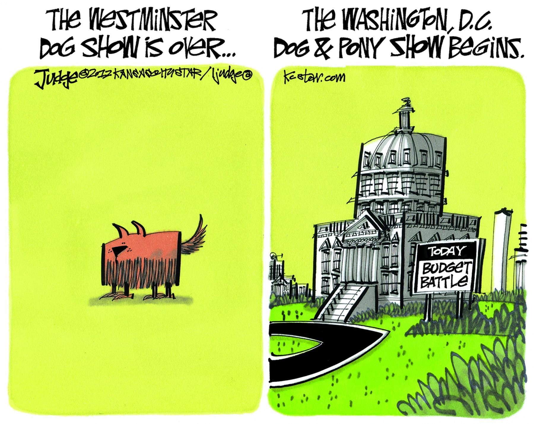 Graphics OCR: THe WESTMINSTER DaG SHOW IS OveR. THe WASHINGTOND.. DOG& PONY SHOW BEGINS. Keetar.com TODAY BUDGET BATTLE THe WESTMINSTER DaG SHOW IS OveR. THe WASHINGTOND.. DOG& PONY SHOW BEGINS. Keetar.com TODAY BUDGET BATTLE