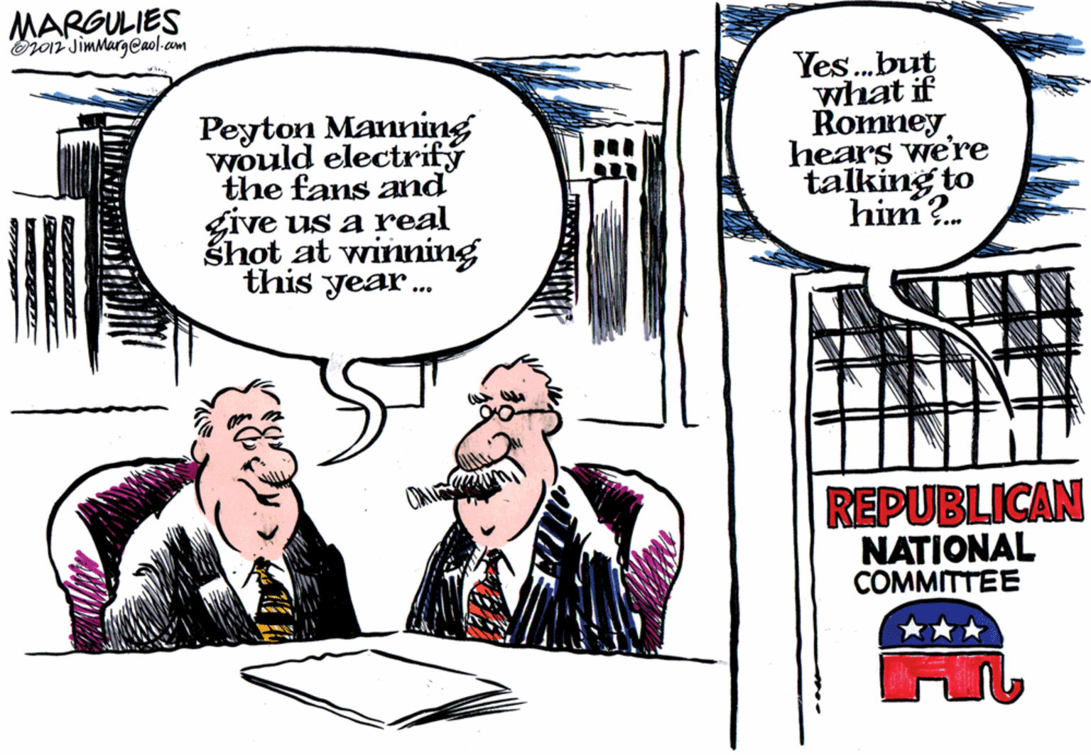 Comic book OCR: MARGULIES Oj0r JimmargCaol-com Peyton Manning would electrifý the fans and give us a real Zhot at winning this year.. Yes.but what if Romneyhears we're talking to him ?. REPUBLICAN NATIONAL COMMITTEE MARGULIES Oj0r JimmargCaol-com Peyton Manning would electrifý the fans and give us a real Zhot at winning this year.. Yes.but what if Romneyhears we're talking to him ?. REPUBLICAN NATIONAL COMMITTEE