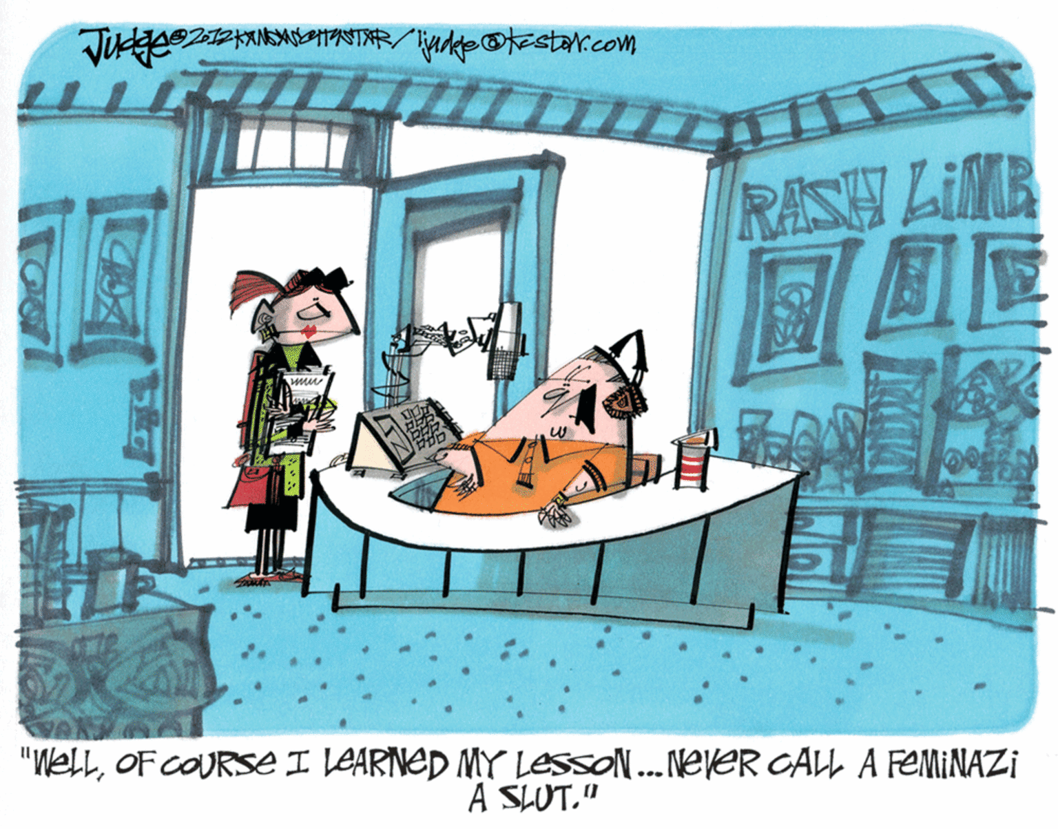 Fiction OCR: RASH LIMR ?? "WellOF COURSE I LEARNED MY LESSON...NEVER CALL A FEMINAZI A SLUT." RASH LIMR ? ? "WellOF COURSE I LEARNED MY LESSON...NEVER CALL A FEMINAZI A SLUT."