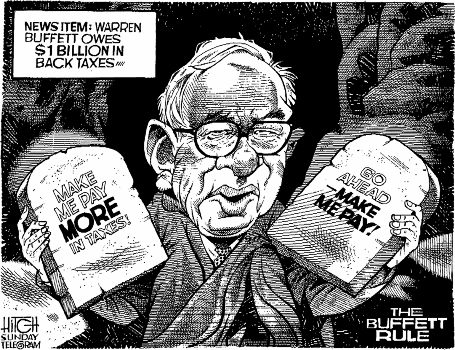 Paper OCR: NEWS ITEM: WARREN BUFFETT OWES $1 BILLION IN BACK TAXESm AHEAD MAKE ME PAY MORE GO TMAKE ME PAY! IN TAXES! THE HiIGH BUFFETT RULE SUNDAY TELEGRAM NEWS ITEM: WARREN BUFFETT OWES $1 BILLION IN BACK TAXESm AHEAD MAKE ME PAY MORE GO TMAKE ME PAY! IN TAXES! THE HiIGH BUFFETT RULE SUNDAY TELEGRAM