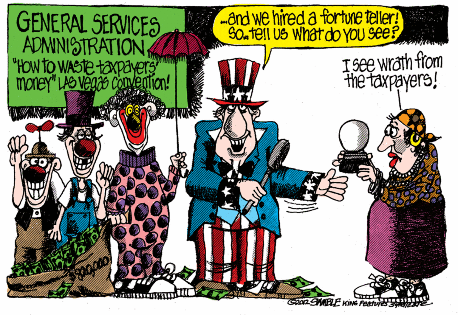 Magenta OCR: mônd we hired a fortune teller! SOntell US Whatdo yoU see? GENERAL SERVICES ADMINISTRATIONN "HOw to WASTE taxpayers money" LAS Végas Covention! Isee wrath from the taxpayers! R012 BE KING FAstur mônd we hired a fortune teller! SOntell US Whatdo yoU see? GENERAL SERVICES ADMINISTRATIONN "HOw to WASTE taxpayers money" LAS Végas Covention! Isee wrath from the taxpayers! R012 BE KING FAstur