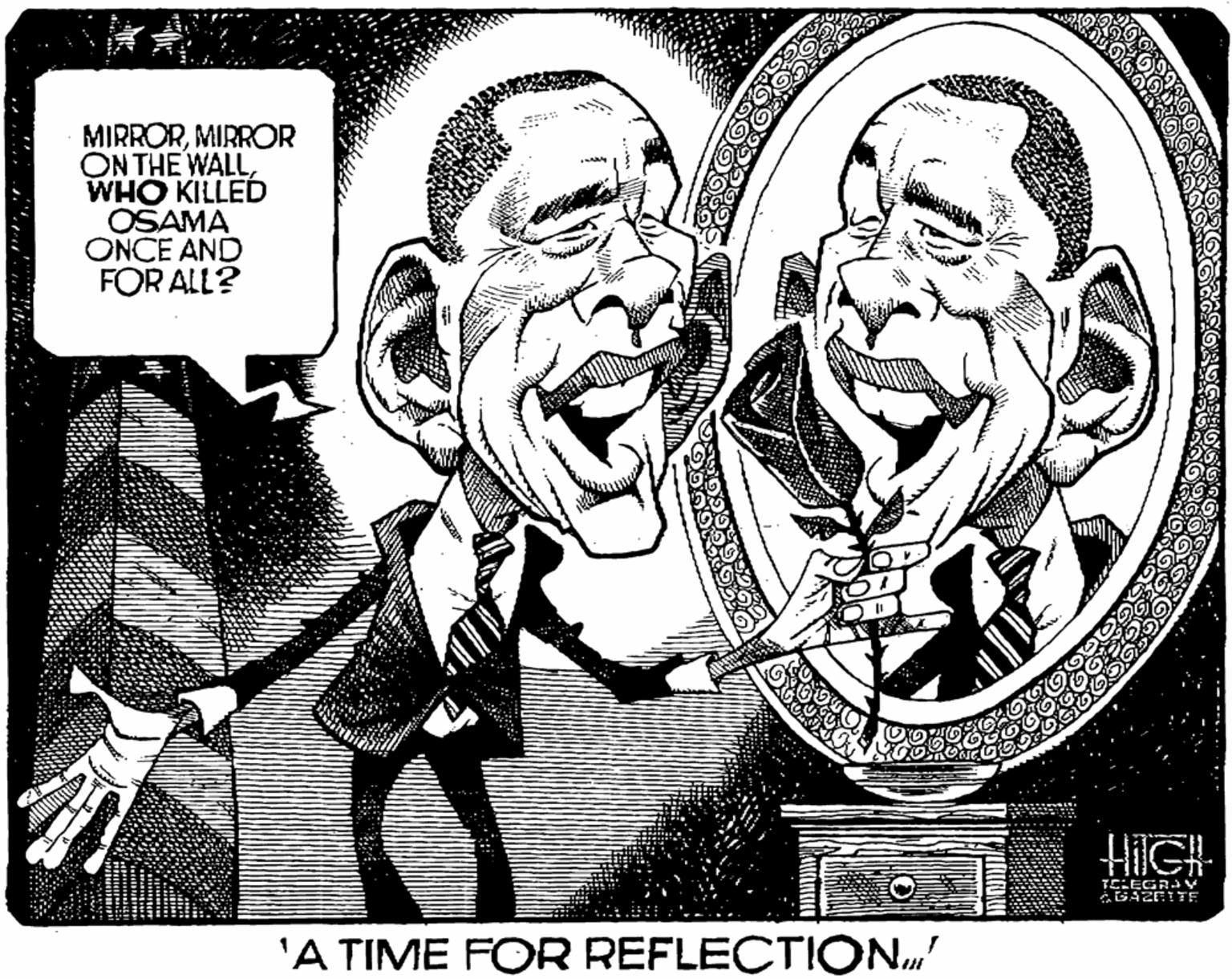 Art OCR: MIRRORMIRROR ON THE WALLWHO KILLED OSAMA ONCE AND FOR ALL? HiIGH TE:EGRAV GAZETTE 'A TIME FOR REFLECTION." MIRRORMIRROR ON THE WALLWHO KILLED OSAMA ONCE AND FOR ALL? HiIGH TE:EGRAV GAZETTE 'A TIME FOR REFLECTION."