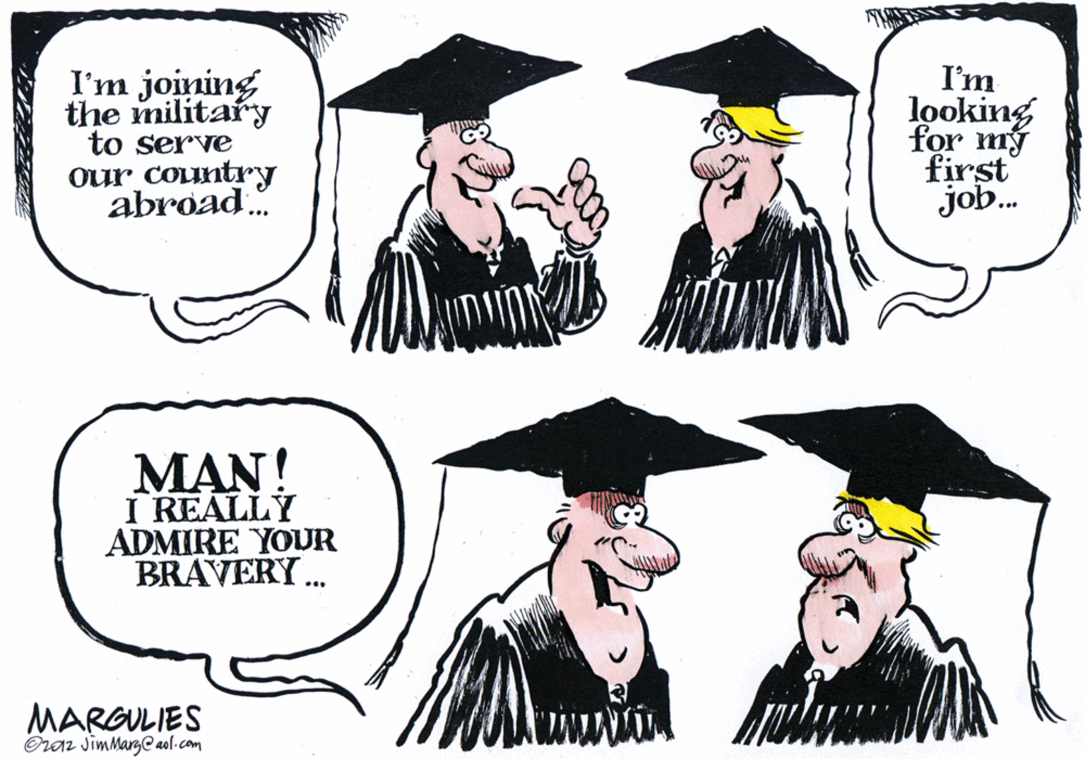 Creative arts OCR: I'm joining the military to serve our coLuntry abroad I'm looking for m? first job. MAN! I REALLY ADMIRE YOUR BRAVERY . MARGULIES Oraz JimMargC aol.com I'm joining the military to serve our coLuntry abroad I'm looking for m? first job. MAN! I REALLY ADMIRE YOUR BRAVERY . MARGULIES Oraz JimMargC aol.com