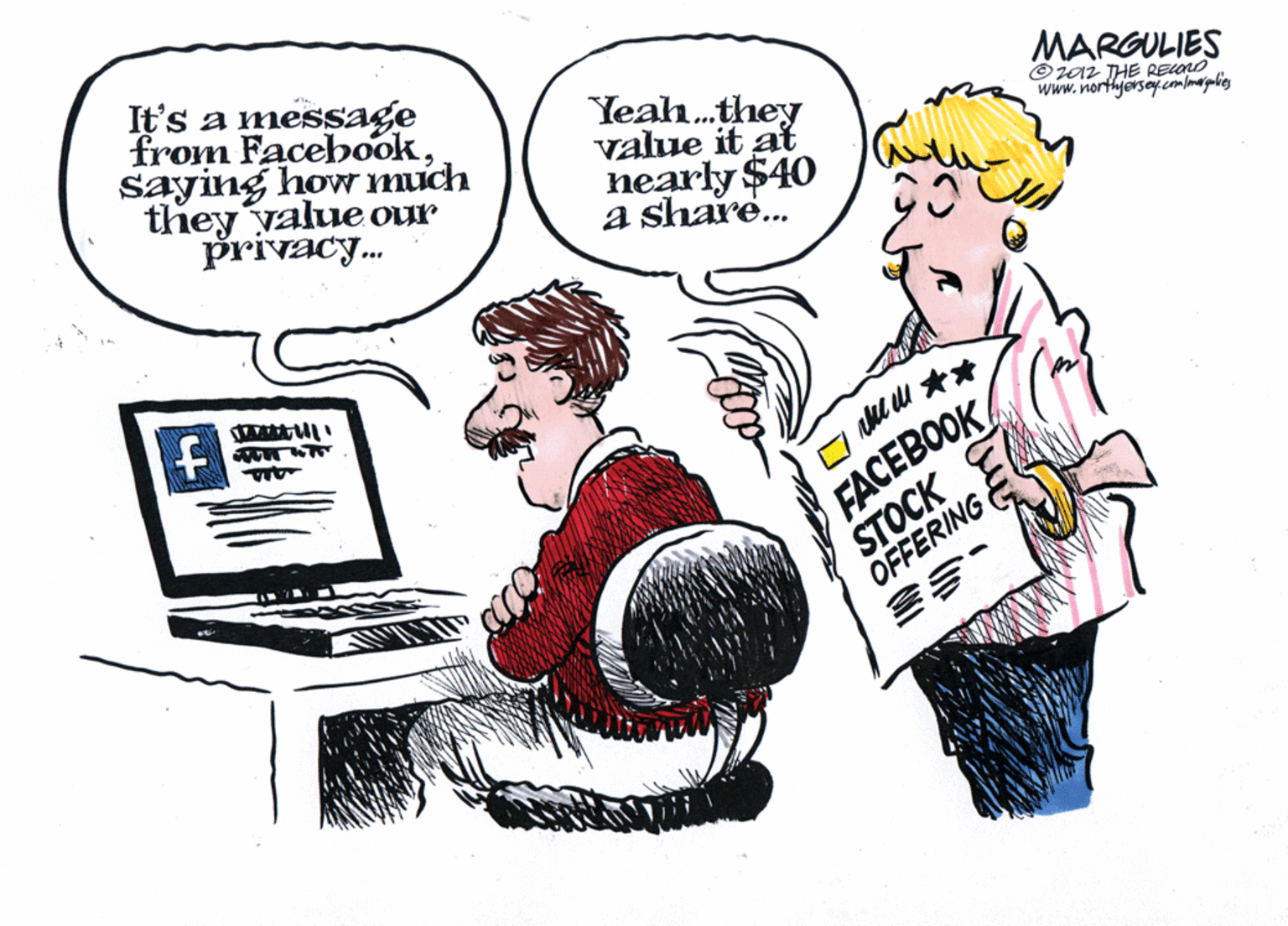 Font OCR: It's a message from FacebookSaying how much they value our privacy. Yeah.they value it at hearly $40 a share.. MARGULIES O212 THE RELOO www.northyersey.cm/maigaling FACEBOOK STOCK E OFFERING ?” It's a message from FacebookSaying how much they value our privacy. Yeah.they value it at hearly $40 a share.. MARGULIES O212 THE RELOO www.northyersey.cm/maigaling FACEBOOK STOCK E OFFERING ? ”