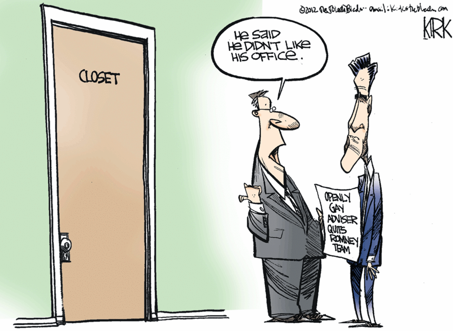 Illustration OCR: KRK HE DIDNT LIKE HIS OFFICE. CLOSET OPENLY GAY ADNISER QUITS ROMNEY TEAM KRK HE DIDNT LIKE HIS OFFICE. CLOSET OPENLY GAY ADNISER QUITS ROMNEY TEAM