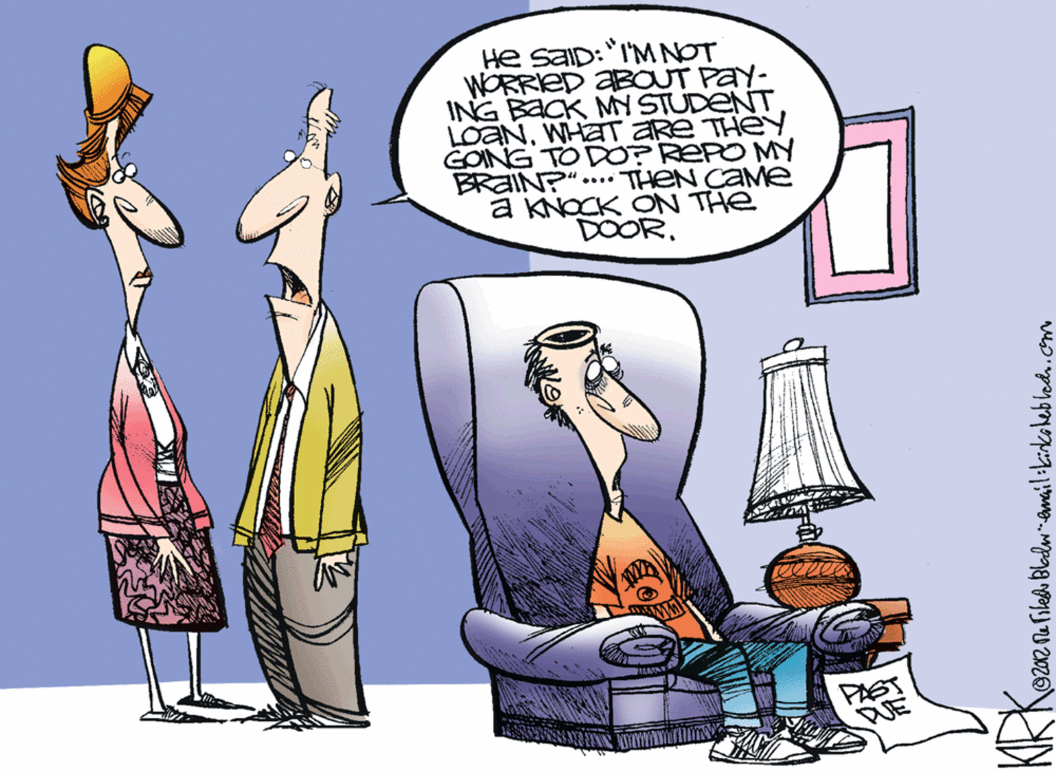 Animated cartoon OCR: He SAID:"I'MNOT WORRIED ABOUT Pay- ING BACK MY STUDENTWHAT ARe THEY GOING TO DO?REPO MY BRAIN?"...*THEN CAME a KNOCK ON THe DOOR. PAST DUE He SAID:"I'MNOT WORRIED ABOUT Pay- ING BACK MY STUDENTWHAT ARe THEY GOING TO DO?REPO MY BRAIN?"...*THEN CAME a KNOCK ON THe DOOR. PAST DUE