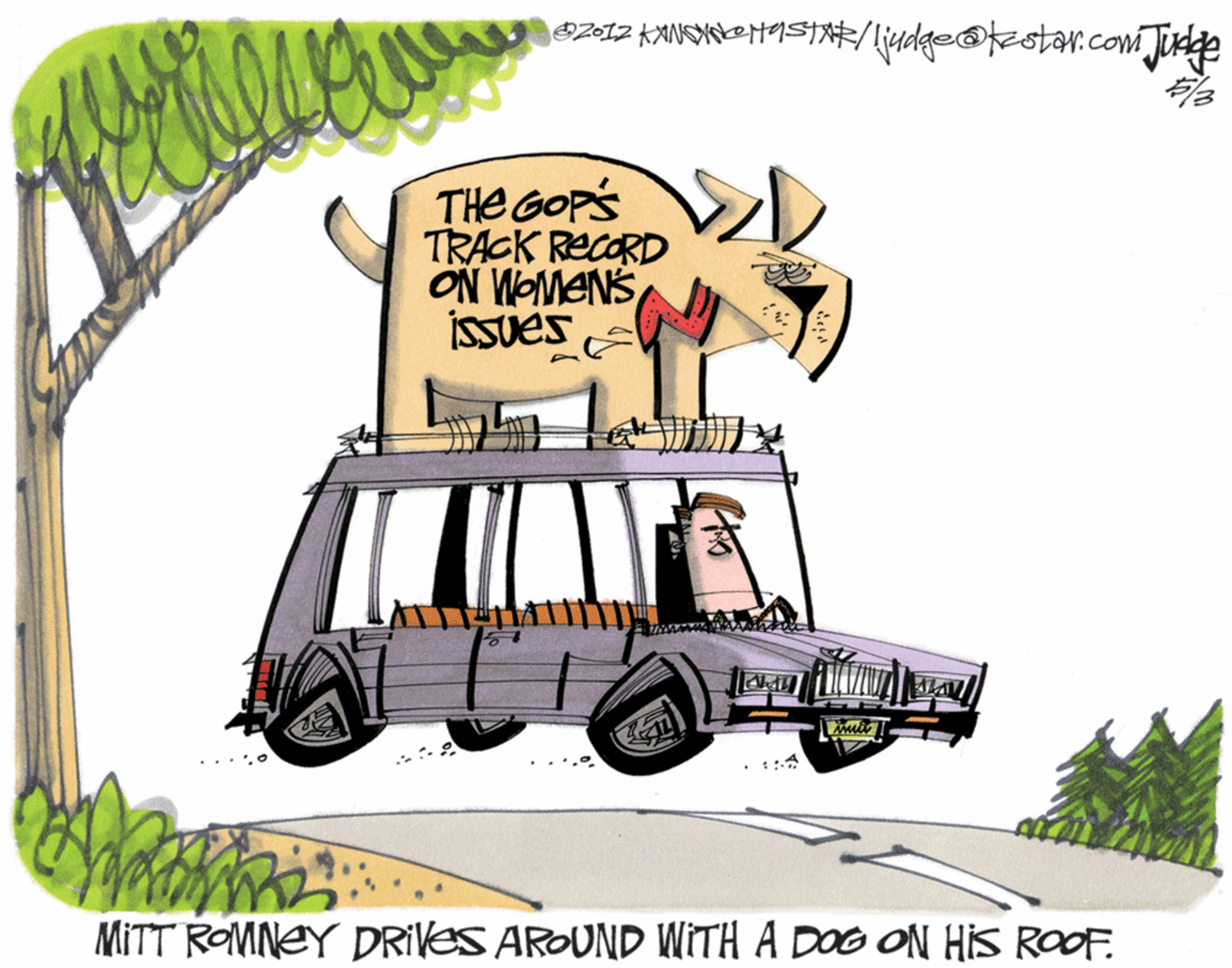 Drawing OCR: THE GOPS TRACK RECORD ON WOMENS IsSUes ?iM • ::A MITT ROMNEY DRIVES AROUND WITH A DOG ON HIS ROOF. THE GOPS TRACK RECORD ON WOMENS IsSUes ? iM • ::A MITT ROMNEY DRIVES AROUND WITH A DOG ON HIS ROOF.