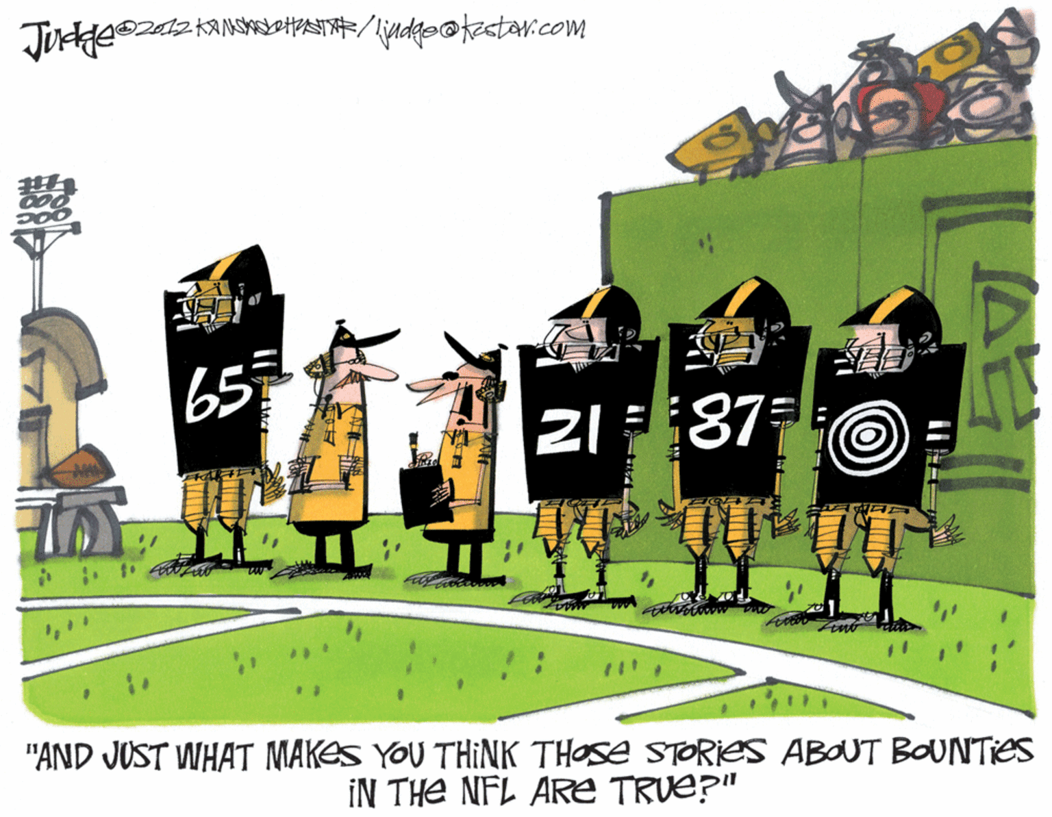Painting OCR: 65 2187 "AND JOST WHAT MAKES YOU THINK THOSE STORIES ABOUT BOUNTIES IN THE NFL ARE TRUE?" 65 2187 "AND JOST WHAT MAKES YOU THINK THOSE STORIES ABOUT BOUNTIES IN THE NFL ARE TRUE?"