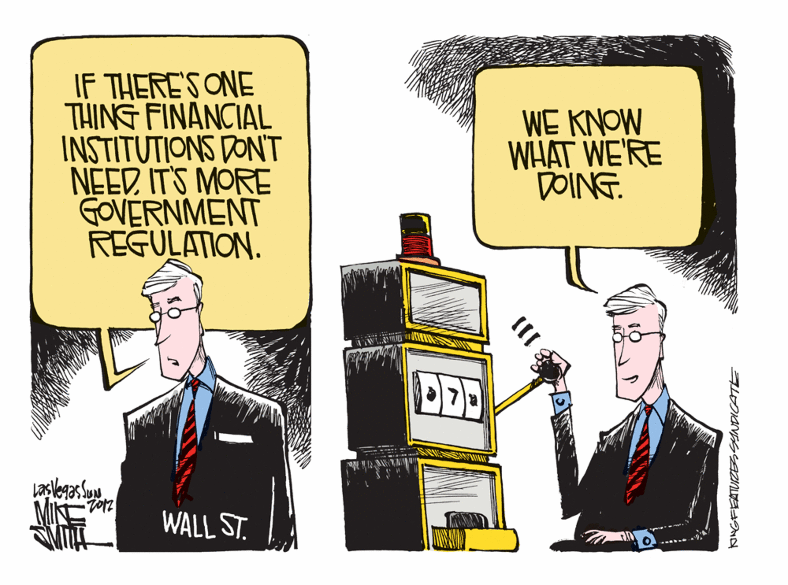 Blazer OCR: IF THERE'S ONE THING FINANCIAL INSTITUTIONS DONT NEED IT'S MORE GOVERNMENT REGULATION. WE KNOW WHAT WE'RE DOING. PP MIN or2 WALL ST. KoNGFEATUIZEsYNDICATE IF THERE'S ONE THING FINANCIAL INSTITUTIONS DONT NEED IT'S MORE GOVERNMENT REGULATION. WE KNOW WHAT WE'RE DOING. PP MIN or2 WALL ST. KoNGFEATUIZEsYNDICATE
