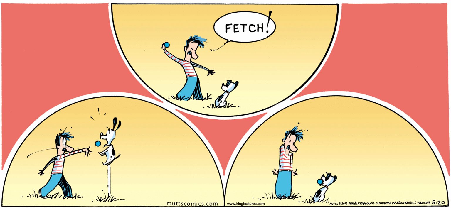 Font OCR: FETCH muttscomics.com www.kingfeatures.com FETCH muttscomics.com www.kingfeatures.com