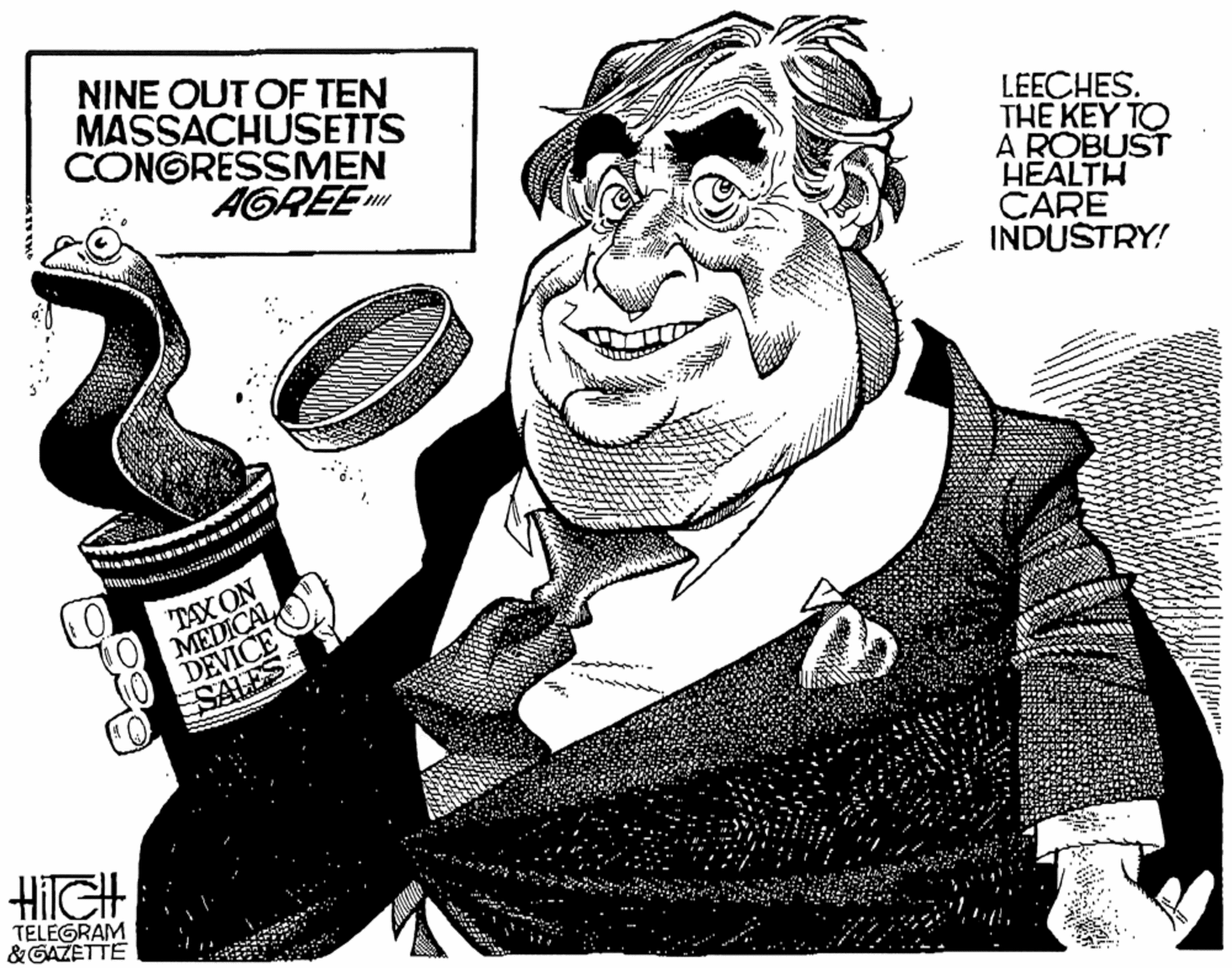 Humour OCR: NINE OUT OF TEN MASSACHUSETTS CONGRESSMEN AGREE LEECHES. THE KEY TO A ROBUST HEALTH CARE INDUSTRY! TAX ON MEDICAL 10 DEVICE SALES HiIGH TELEGRAM & GAZETTE NINE OUT OF TEN MASSACHUSETTS CONGRESSMEN AGREE LEECHES. THE KEY TO A ROBUST HEALTH CARE INDUSTRY! TAX ON MEDICAL 10 DEVICE SALES HiIGH TELEGRAM & GAZETTE