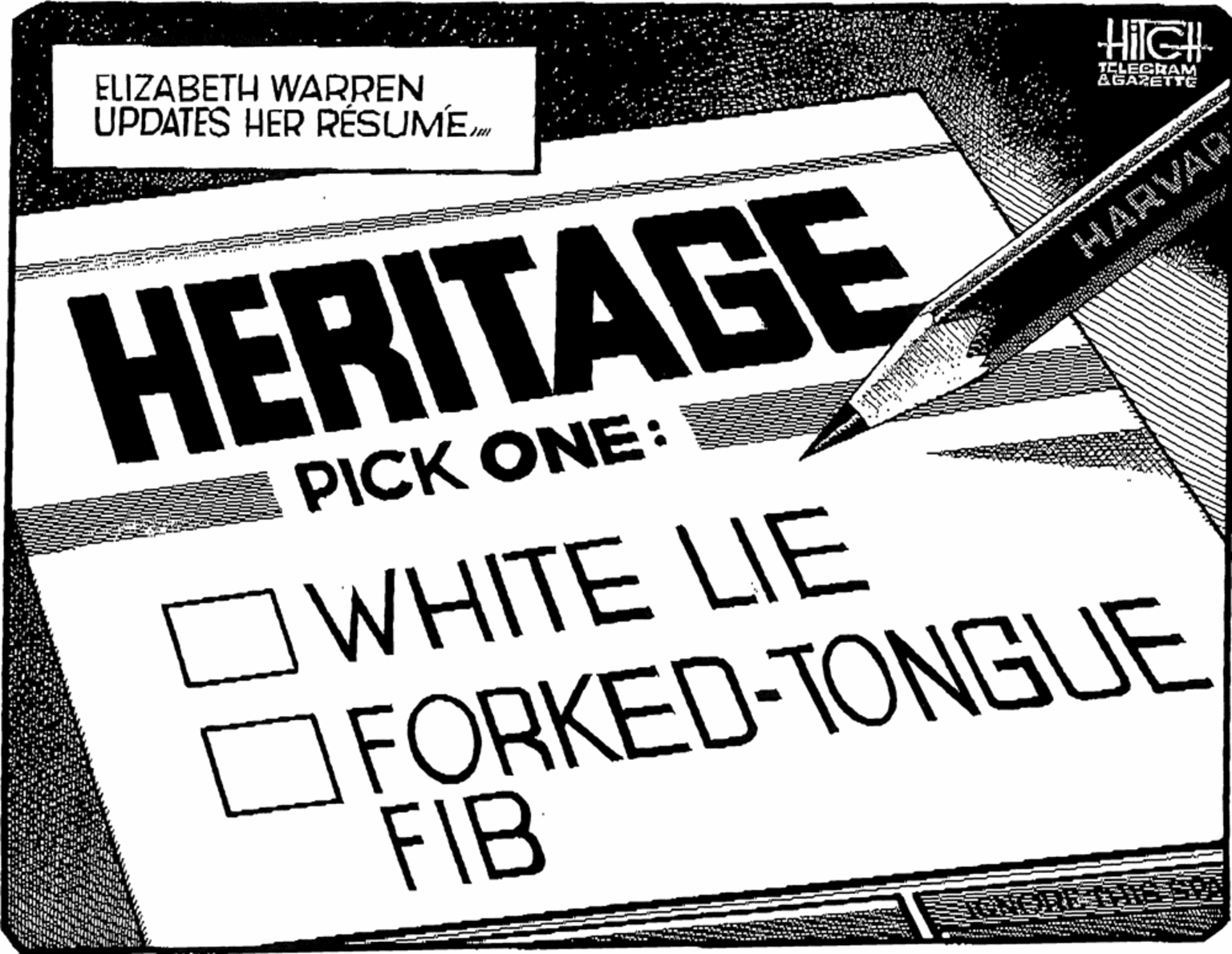 Graphic design OCR: ELIZABETH WARREN UPDATES HER RÉSUME HIGH TELECRAM AGAZETTE HERITAGE HARVAR PICK ONE: OWHITE LIE OFORKED-TONGUE FIB ELIZABETH WARREN UPDATES HER RÉSUME HIGH TELECRAM AGAZETTE HERITAGE HARVAR PICK ONE: OWHITE LIE OFORKED-TONGUE FIB