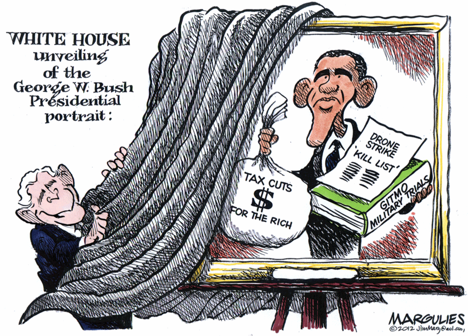 Rectangle OCR: WHITE HOUSE unveiling of the George W. Bush Présidential portrait: DRONE ŠTRIKE KILL LIST TAX CUTS FOR THE RICH MILITARY MARGULIES O202 Jimmary @aol.com) WHITE HOUSE unveiling of the George W. Bush Présidential portrait: DRONE ŠTRIKE KILL LIST TAX CUTS FOR THE RICH MILITARY MARGULIES O202 Jimmary @aol.com)