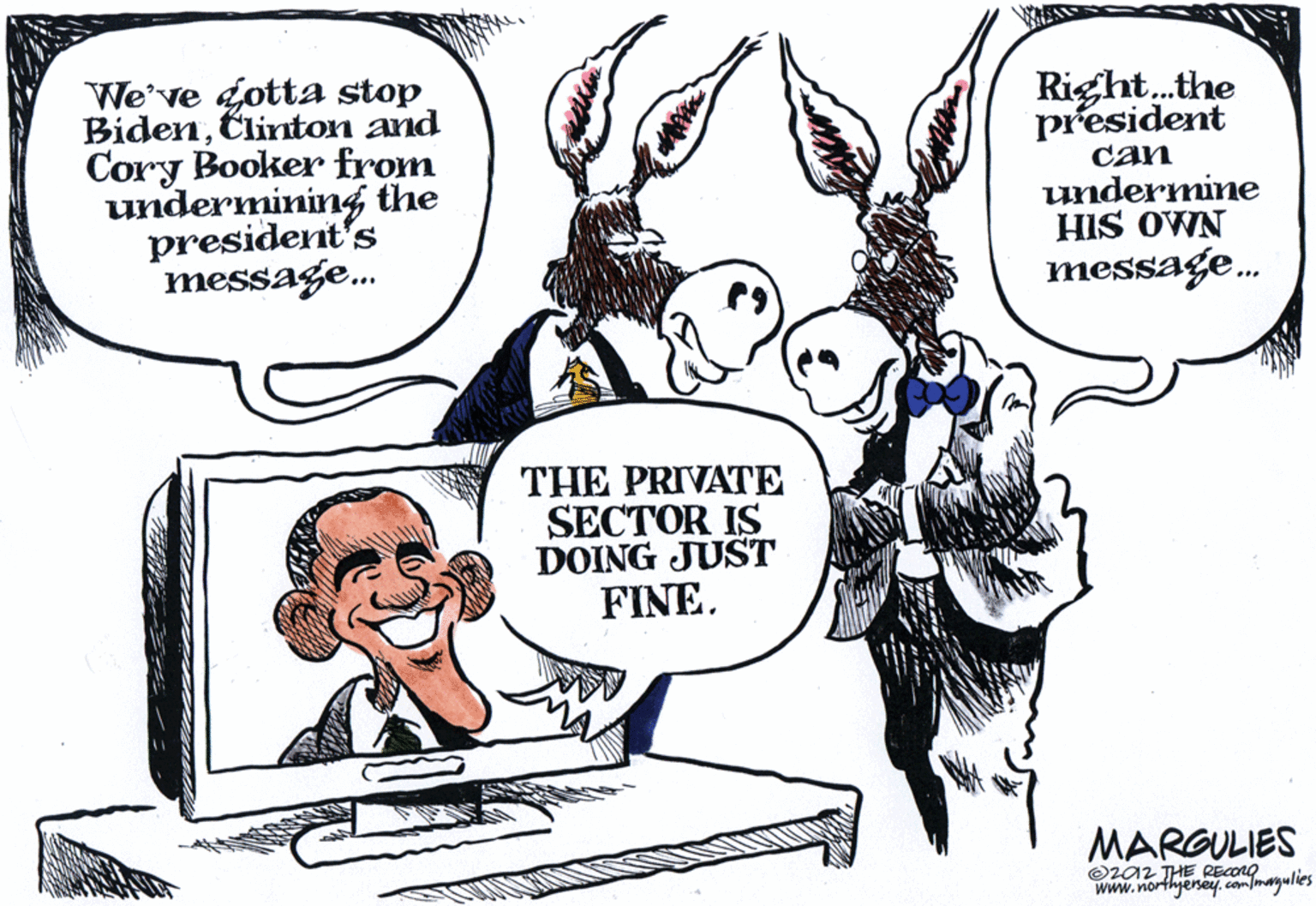 Comic book OCR: We've dotta stop BidenClinton and Cory Booker from undermining the president's message. Right.the president can undermine HIS OWN message. THE PRIVATE SECTOR IS DOING JUST FINE. MARGULIES Oza2 THE RECORO www.northyersey commagulies We've dotta stop BidenClinton and Cory Booker from undermining the president's message. Right.the president can undermine HIS OWN message. THE PRIVATE SECTOR IS DOING JUST FINE. MARGULIES Oza2 THE RECORO www.northyersey commagulies