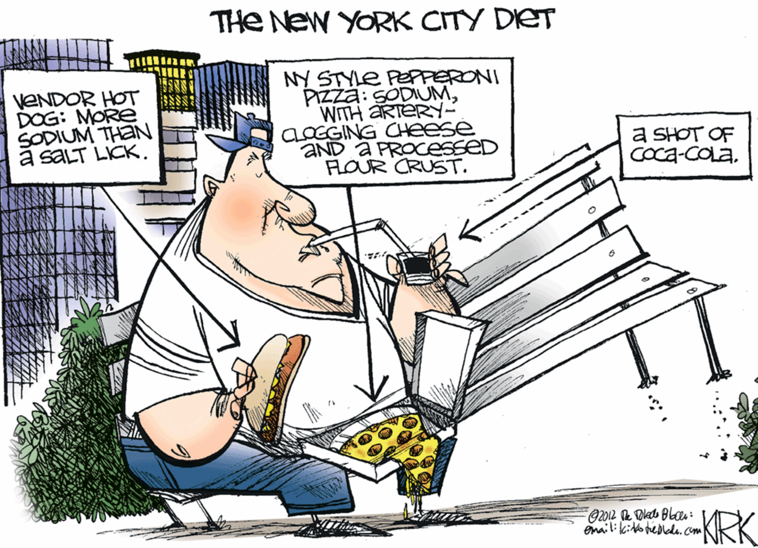 Fictional character OCR: THE NeW YORK CITY DIET VENDOR HOT DOG: MORE SODIUM THEN a saLT LICK. NY STYLE PEPPERONI PIZZA: SODIUMWITH ARTERY- CLOCGING CHeesé aND a PROCesseD FLOUR CRUST. a SHOT OF COca-COLA. -KRK enailikioeblde.com THE NeW YORK CITY DIET VENDOR HOT DOG: MORE SODIUM THEN a saLT LICK. NY STYLE PEPPERONI PIZZA: SODIUMWITH ARTERY- CLOCGING CHeesé aND a PROCesseD FLOUR CRUST. a SHOT OF COca-COLA. -KRK enailikioeblde.com