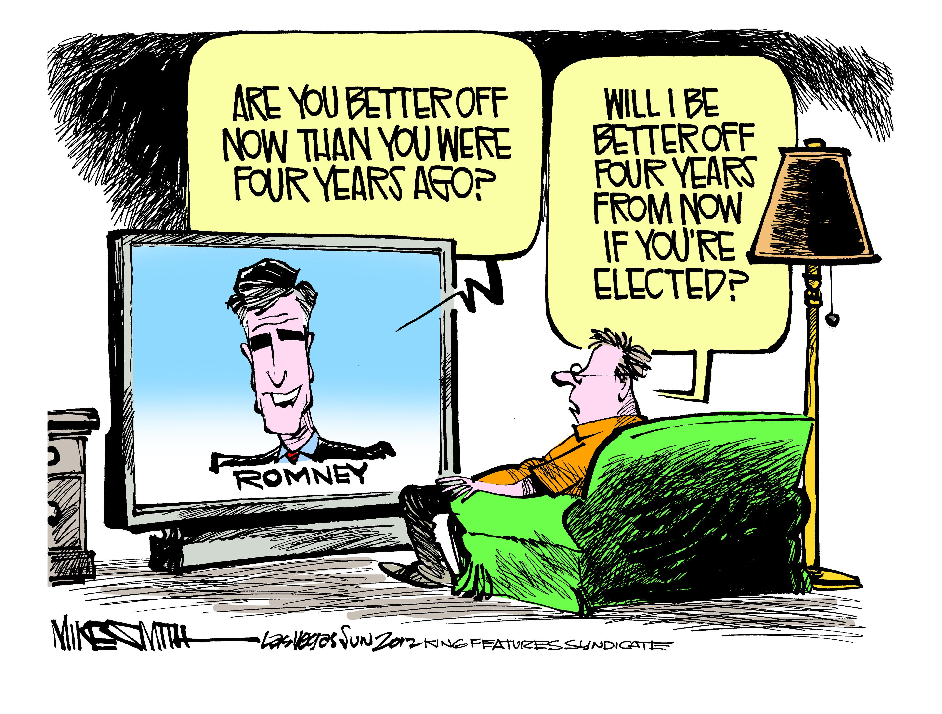 Animated cartoon OCR: ARE YOU BETTEROFF NOW THAN YOU WERE FOUR YEARS AGOP WILL I BE BETTEROFF FOUR YEARS FROM NOW IF YOU'RE ELECTED? ROMNEY INGFEATURESSYNDICATE ARE YOU BETTEROFF NOW THAN YOU WERE FOUR YEARS AGOP WILL I BE BETTEROFF FOUR YEARS FROM NOW IF YOU'RE ELECTED? ROMNEY INGFEATURESSYNDICATE