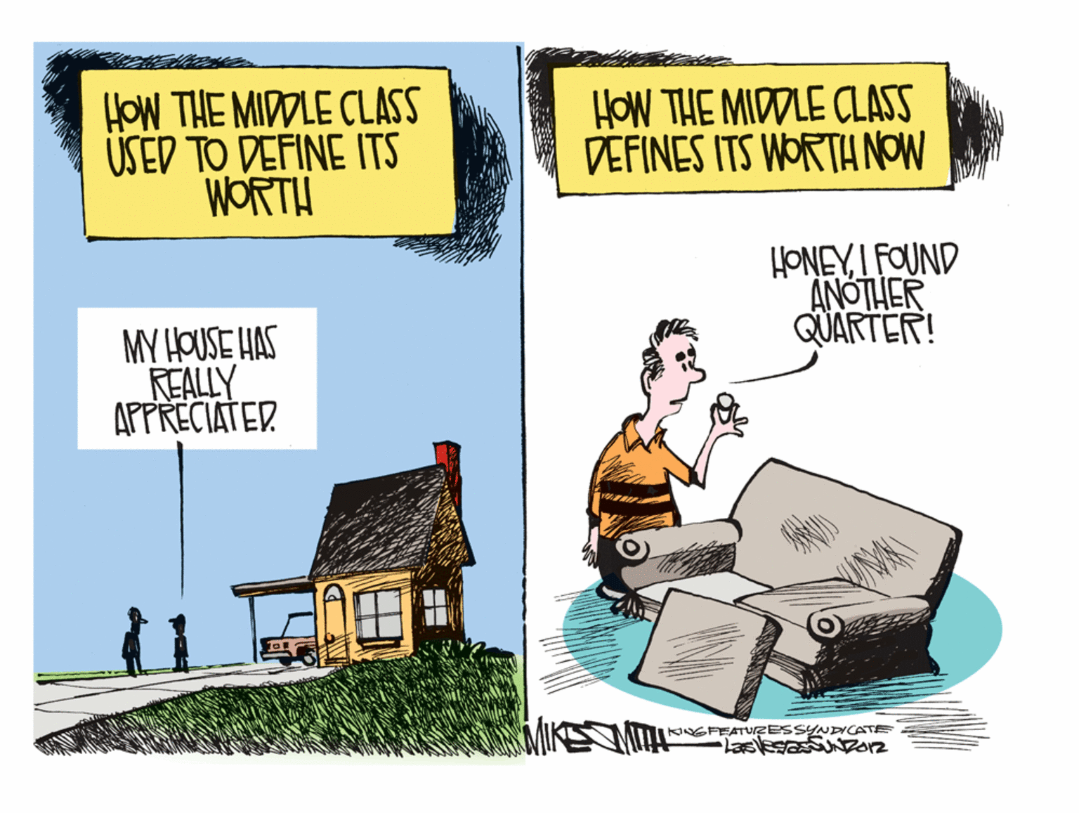 Personal computer OCR: HOW THE MIDDLE CLASS USED TO DEFINE ITS WORTH HOW THE MIDDLE CLASS DEFINES ITS WORTH NOW HONEYI FOUND ANOTHER QUARTER! MY OUSE HAS REALLY APPRECIATER KNGFEATURESSYNDCATE HOW THE MIDDLE CLASS USED TO DEFINE ITS WORTH HOW THE MIDDLE CLASS DEFINES ITS WORTH NOW HONEYI FOUND ANOTHER QUARTER! MY OUSE HAS REALLY APPRECIATER KNGFEATURESSYNDCATE