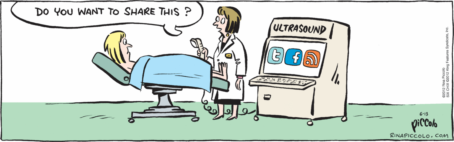 Humour OCR: DO YOu WANT TO SHARE THIS ? ULTRASOUND 6-13 picolo ©2012 Rina Piccolo SIX CHIX ©2012 King Features SyndicateInc. RINAPICCOLO. COM DO YOu WANT TO SHARE THIS ? ULTRASOUND 6-13 picolo ©2012 Rina Piccolo SIX CHIX ©2012 King Features SyndicateInc. RINAPICCOLO. COM