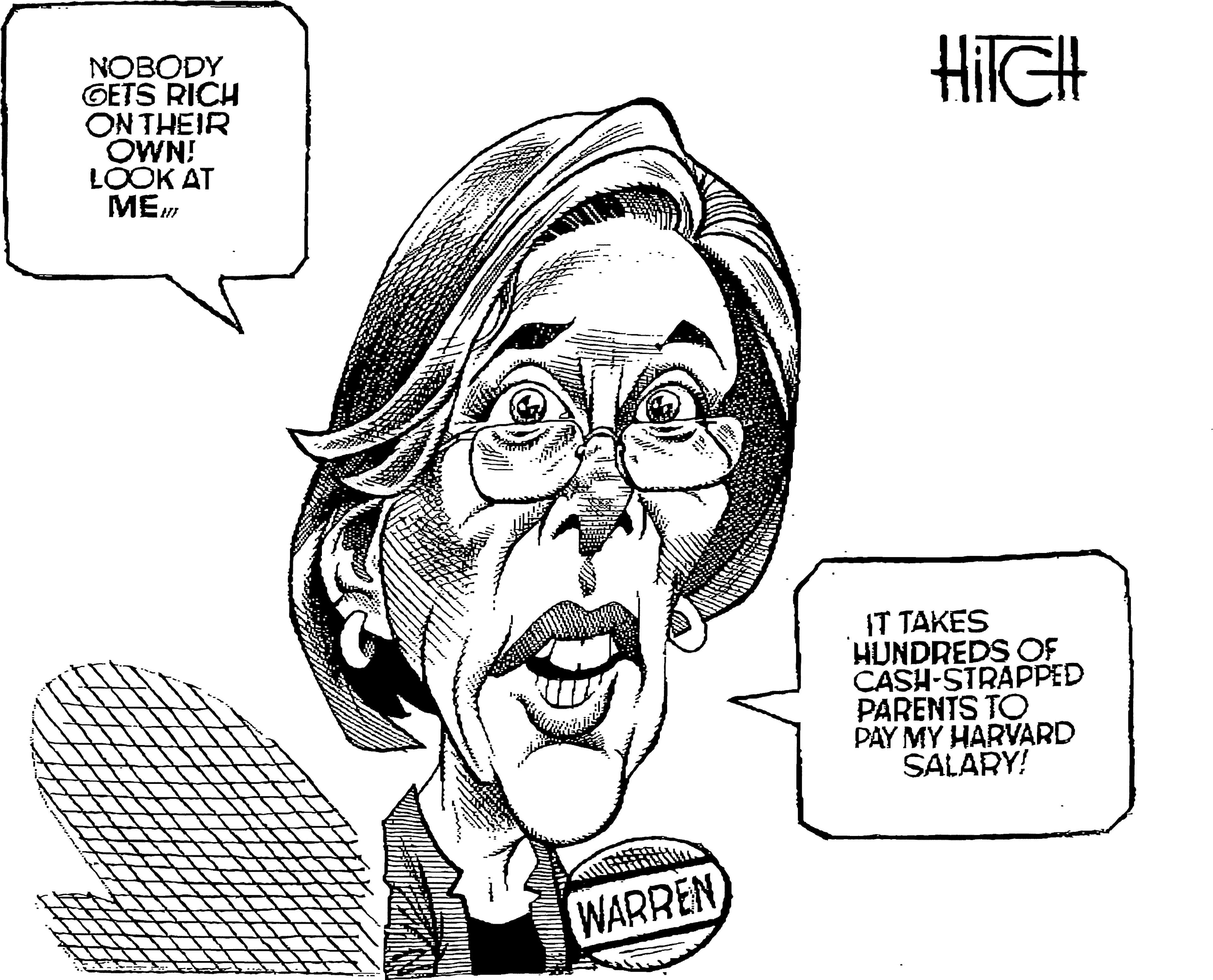 Black-and-white OCR: NOBODY GETS RICH ON THEIR OWN! LOOK AT ?? HilGH IT TAKES HUNDREDS OF CASH-STRAPPED PARENTS TO PAY MY HARVARD SALARY! WARREN NOBODY GETS RICH ON THEIR OWN! LOOK AT ?? HilGH IT TAKES HUNDREDS OF CASH-STRAPPED PARENTS TO PAY MY HARVARD SALARY! WARREN