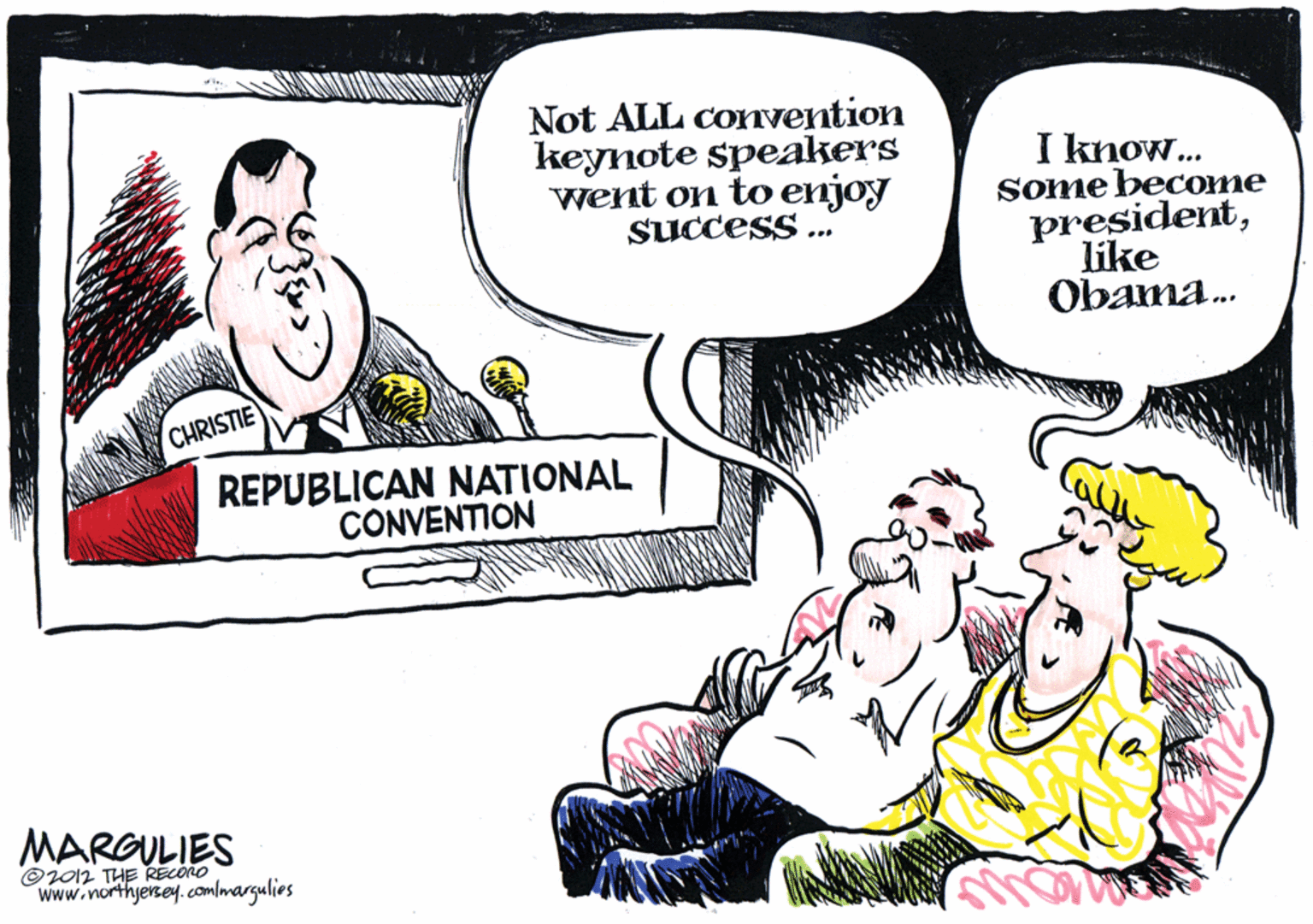 Graphics OCR: Not ALL conTvention keynote speakers went on to enjoy Success .. I know. Some become presidentlike Obama. CHRISTIE REPUBLICAN NATIONAL CONVENTION MARGULIES ©012 THE RECORO www.northyeney.comlmargulies Not ALL conTvention keynote speakers went on to enjoy Success .. I know. Some become presidentlike Obama. CHRISTIE REPUBLICAN NATIONAL CONVENTION MARGULIES ©012 THE RECORO www.northyeney.comlmargulies