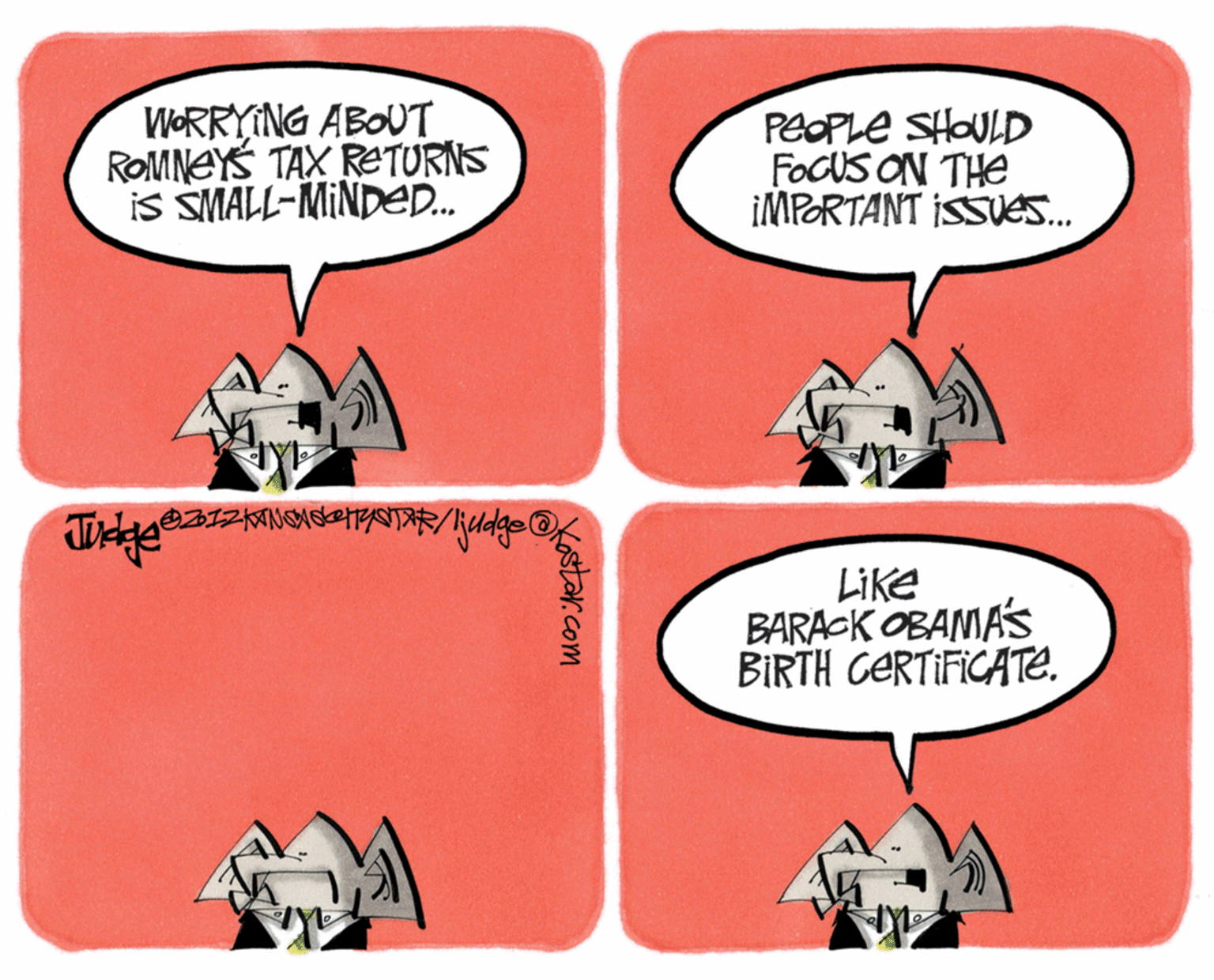 Fictional character OCR: WORRYING ABOUT ROMNEYS TAX RETURNS is SMALL-MINDED. PEOPLE SHOULD FOCUS ON THE IMPORTANT ISSUES. LIke BARA-K OBAMA'S BIRTH CERTIFICATE. Vstar.com WORRYING ABOUT ROMNEYS TAX RETURNS is SMALL-MINDED. PEOPLE SHOULD FOCUS ON THE IMPORTANT ISSUES. LIke BARA-K OBAMA'S BIRTH CERTIFICATE. Vstar.com