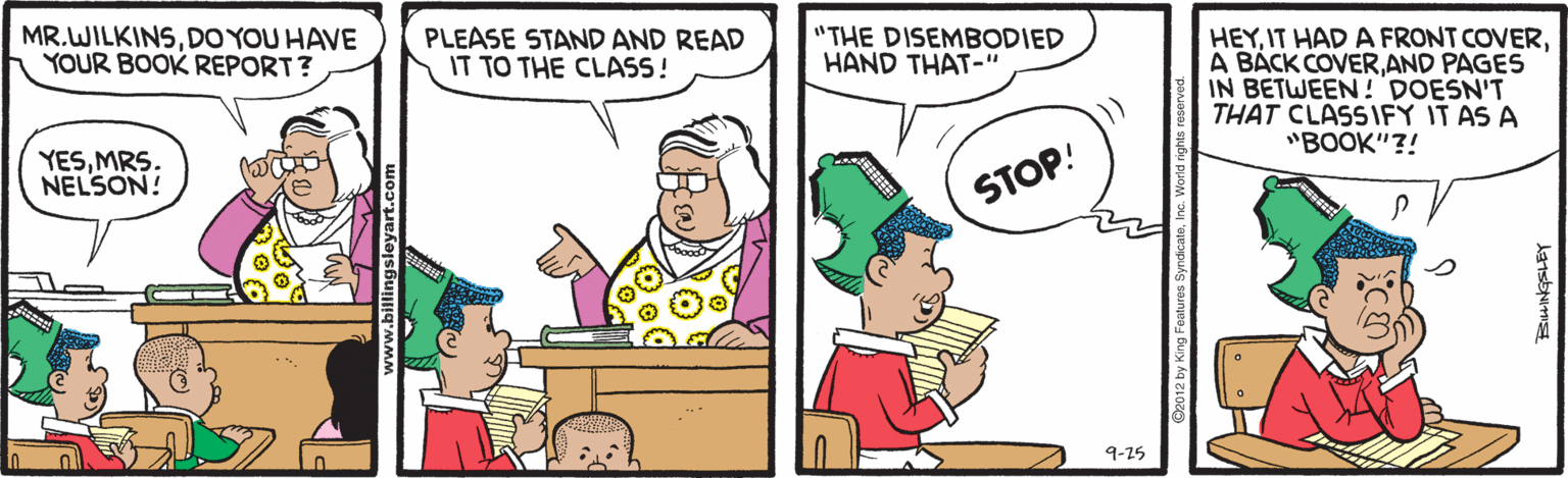 Gesture OCR: MR.WILKINSDO YOU HAVE YOUR BOOK REPORT? PLEASE STAND AND READ IT TO THE CLASS! "THE DISEMBODIED HAND THAT-" HEYAND PAGES IN BETWEEN! DOESN'T THAT CLASSIFY IT AS A "BOOK"?! YESMRS. NELSON! STOP! 9-15 MR.WILKINSDO YOU HAVE YOUR BOOK REPORT? PLEASE STAND AND READ IT TO THE CLASS! "THE DISEMBODIED HAND THAT-" HEYIT HAD A FRONT COVERA BACK COVERAND PAGES IN BETWEEN! DOESN'T THAT CLASSIFY IT AS A "BOOK"?! YESMRS. NELSON! STOP! 9-15