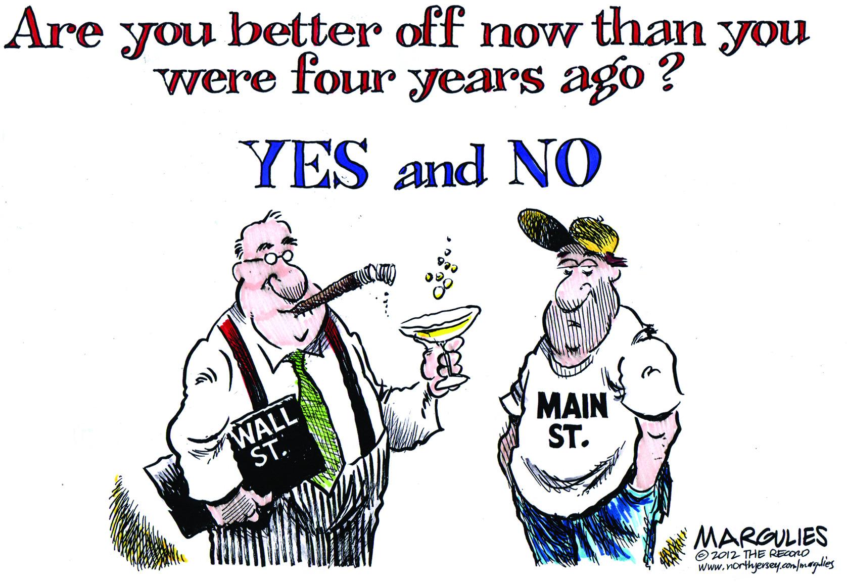 Hat OCR: Are you better off now than you were four years ago ? YES and NO WALL ST. MAIN ST. MARGULIES O2012 THE RECONO www.rorthyersey.com/maglies Are you better off now than you were four years ago ? YES and NO WALL ST. MAIN ST. MARGULIES O2012 THE RECONO www.rorthyersey.com/maglies