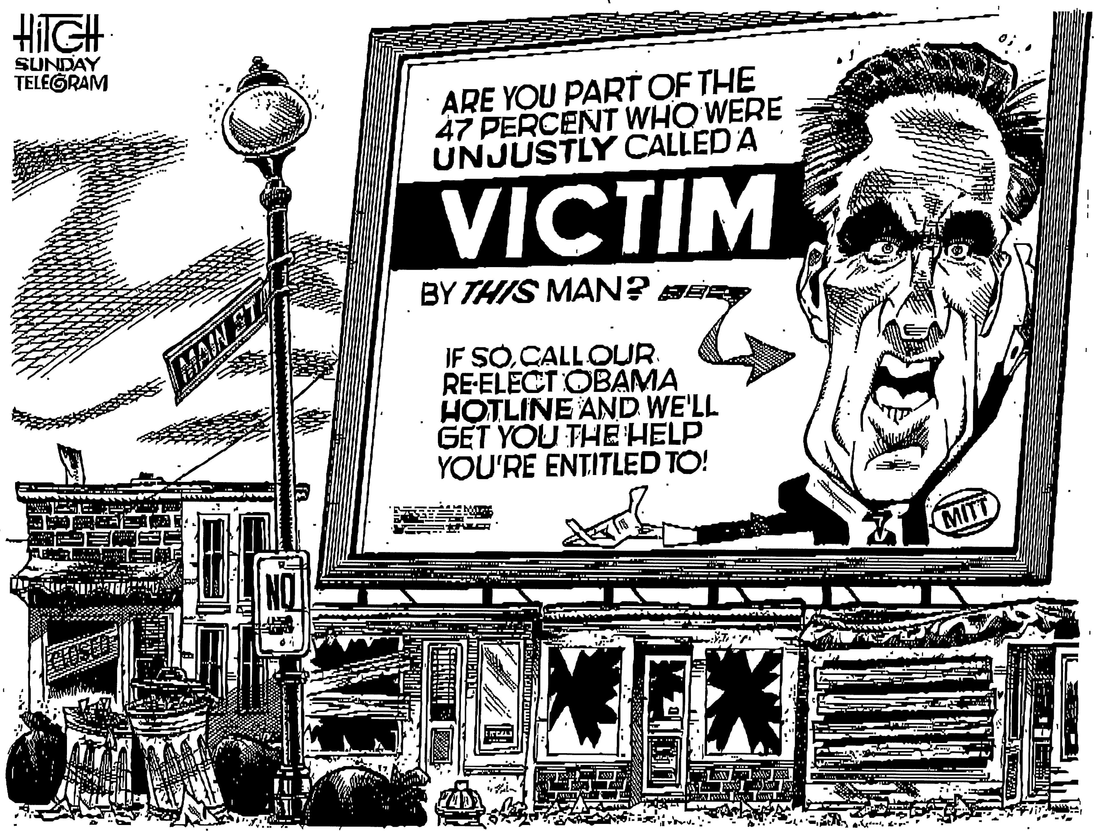 Paper OCR: SUNDAY TELEGRAM ARE YOU PART OF THE 47 PERCENT WHO WERE UNJUSTLY CALLED A VICTIM BY THIS MAN? Se MAIN ST IF SOCALLOUR RE-ELECT OBÁMA HOTLINE AND WE'LL GET YOU THE HELP YOU'RE ENTITLED TO! MITT SUNDAY TELEGRAM ARE YOU PART OF THE 47 PERCENT WHO WERE UNJUSTLY CALLED A VICTIM BY THIS MAN? Se MAIN ST IF SOCALLOUR RE-ELECT OBÁMA HOTLINE AND WE'LL GET YOU THE HELP YOU'RE ENTITLED TO! MITT