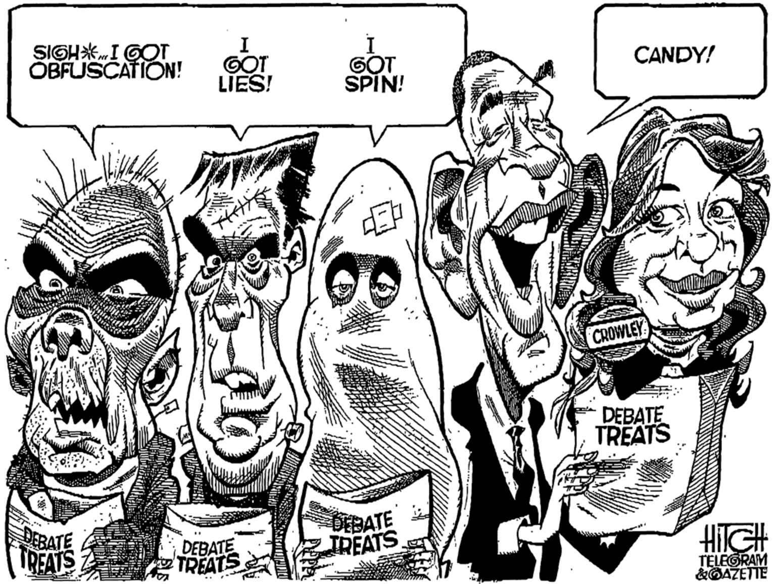 Drawing OCR: SIGH*.I GOT ÖBFUSCATION! CANDY! GOT LIES! GOT SPÍN! CROWLEY DEBATE TREATS DEBATE TREATS DEBATE TREATS DEBATE TREATS HilGH TELEGRAM &OAZETTE SIGH*.I GOT ÖBFUSCATION! CANDY! GOT LIES! GOT SPÍN! CROWLEY DEBATE TREATS DEBATE TREATS DEBATE TREATS DEBATE TREATS HilGH TELEGRAM &OAZETTE