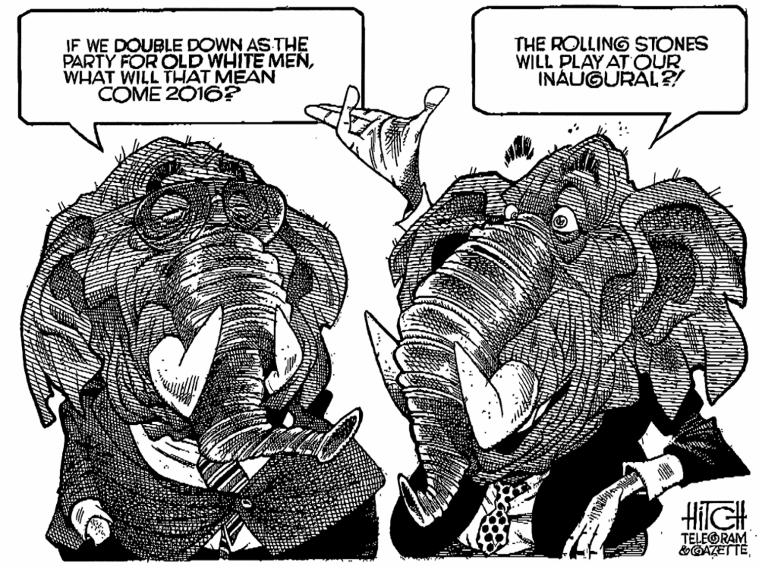 Terrestrial animal OCR: IF WE DOUBLE DOWN AS THE PARTY FOR COLD WHITE MENWHAT WILL THAT MEAN COME 2016? THE ROLLING STONES WILL PLAY ATOUR INÁUGURAL?! HilGH TELEORAM &GAZET TEIF WE DOUBLE DOWN AS THE PARTY FOR COLD WHITE MENWHAT WILL THAT MEAN COME 2016? THE ROLLING STONES WILL PLAY ATOUR INÁUGURAL?! HilGH TELEORAM &GAZET TE