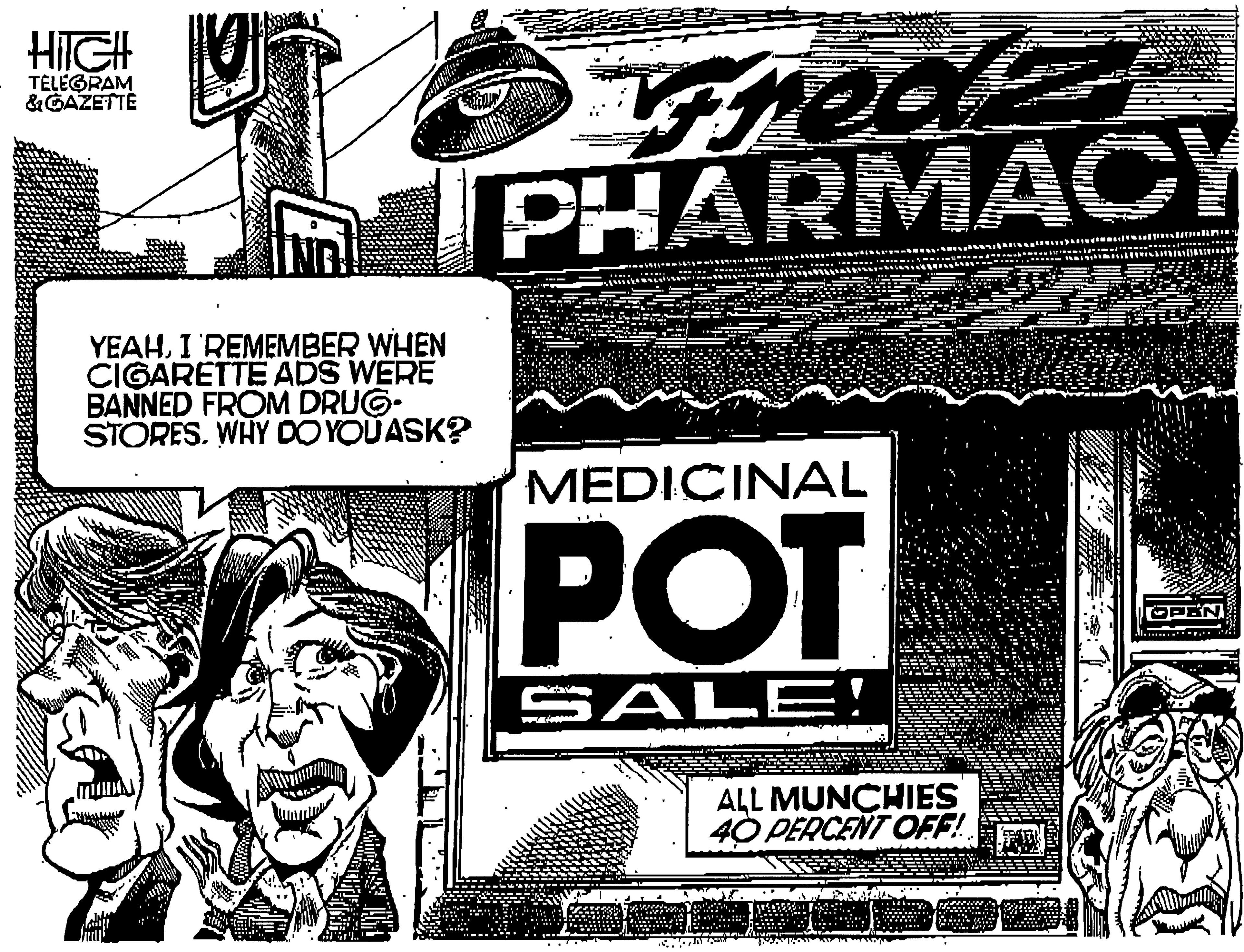Line art OCR: HIIGH TELEGRAM &GAZETTÉ PHARMACY YEAHI REMEMBER WHEN CIGARETTE ADS WERE BANNED FROM DRUG- STORES. WHY DO YOUASK? MEDICINAL POT OPEN SALE! ALL MUNCHIES 40 PERCENT OFF! HIIGH TELEGRAM &GAZETTÉ PHARMACY YEAHI REMEMBER WHEN CIGARETTE ADS WERE BANNED FROM DRUG- STORES. WHY DO YOUASK? MEDICINAL POT OPEN SALE! ALL MUNCHIES 40 PERCENT OFF!