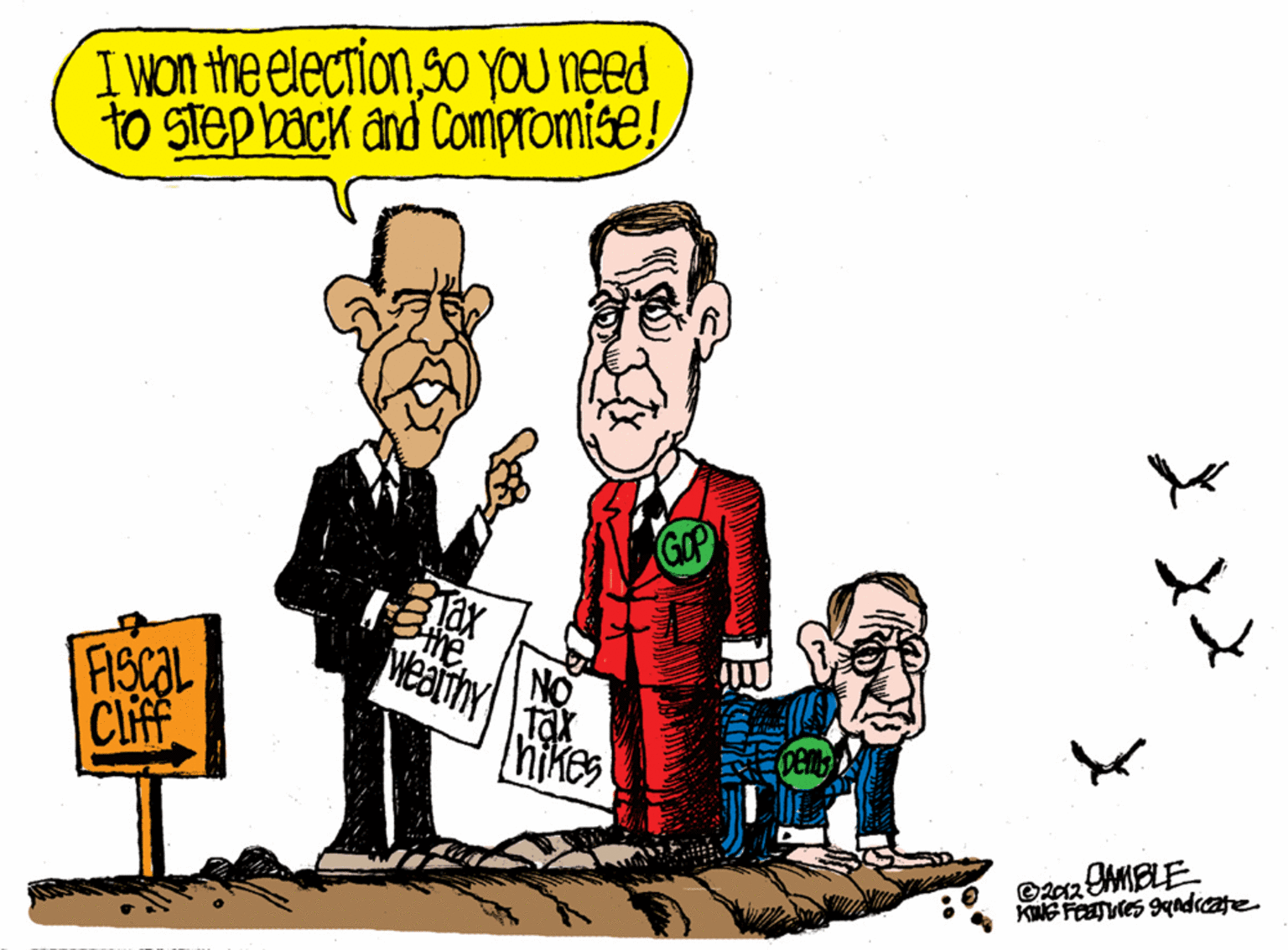 Illustration OCR: I Won the electionso YYOU ned To step back and Compromise! GOP me NO FISCAL Cliff hikes KNG FEaeS adicate I Won the electionso YYOU ned To step back and Compromise! GOP me NO FISCAL Cliff hikes KNG FEaeS adicate