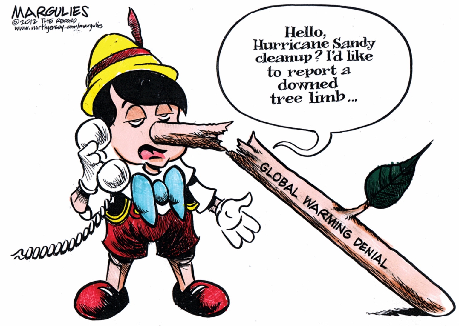 Tool OCR: MARGULIES HelloHurricane Sandy cleanup? I'd like to report a downed tree limb. O2012 THE PECORD www.northyersey.com/maryulies GLOBAL WARMING DENIAL MARGULIES HelloHurricane Sandy cleanup? I'd like to report a downed tree limb. O2012 THE PECORD www.northyersey.com/maryulies GLOBAL WARMING DENIAL
