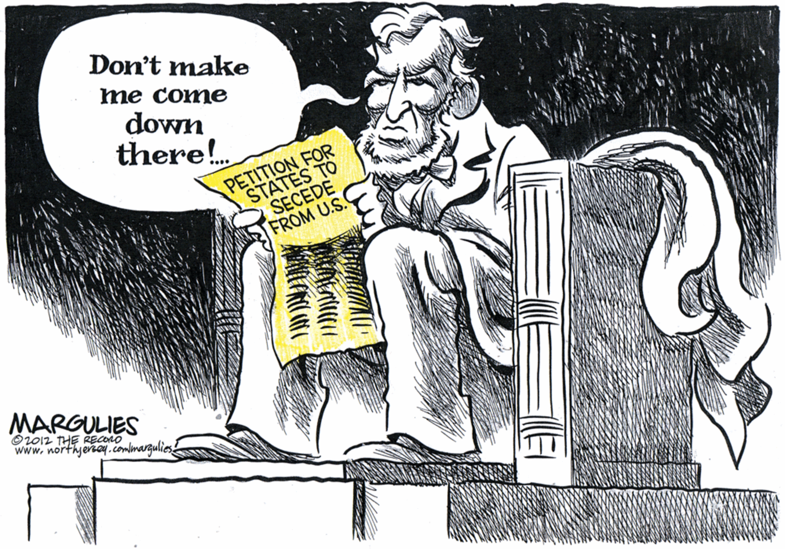Line OCR: Don't make me come down there!. PETITION FOR STATES TO SECEDE FROM U.S. MARGULIES O2012 THE RECORO www. northjerey.com/margulies ? Don't make me come down there!. PETITION FOR STATES TO SECEDE FROM U.S. MARGULIES O2012 THE RECORO www. northjerey.com/margulies ?
